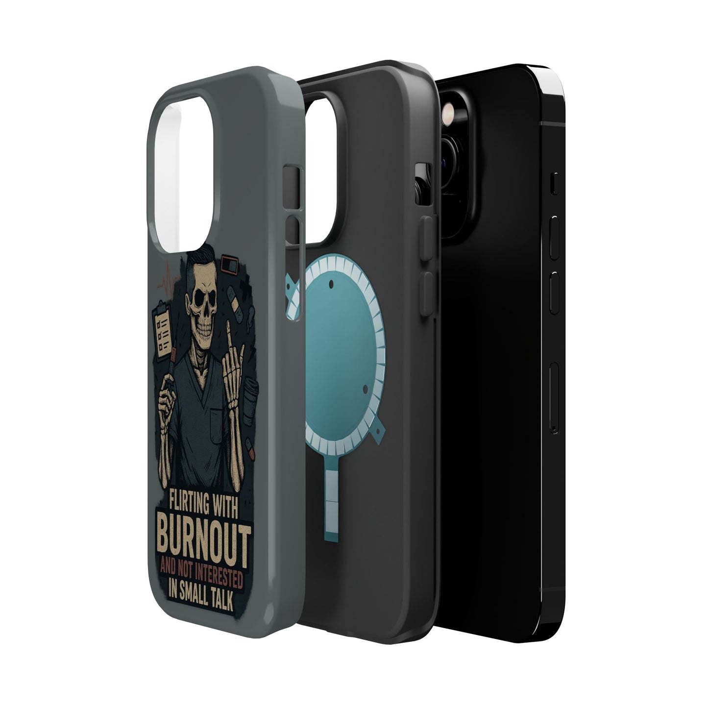 “Flirting With Burnout and Not Interested in Small Talk” – Men’s Nurse Phone Case