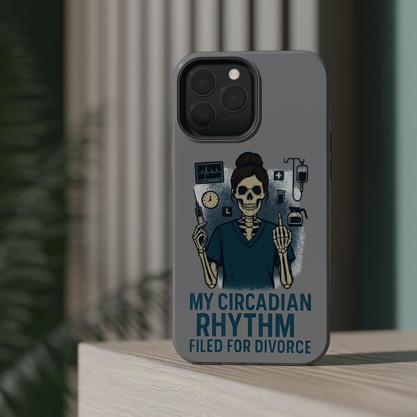 “My Circadian Rhythm Filed for Divorce” – Chaotic Nurse Phone Case