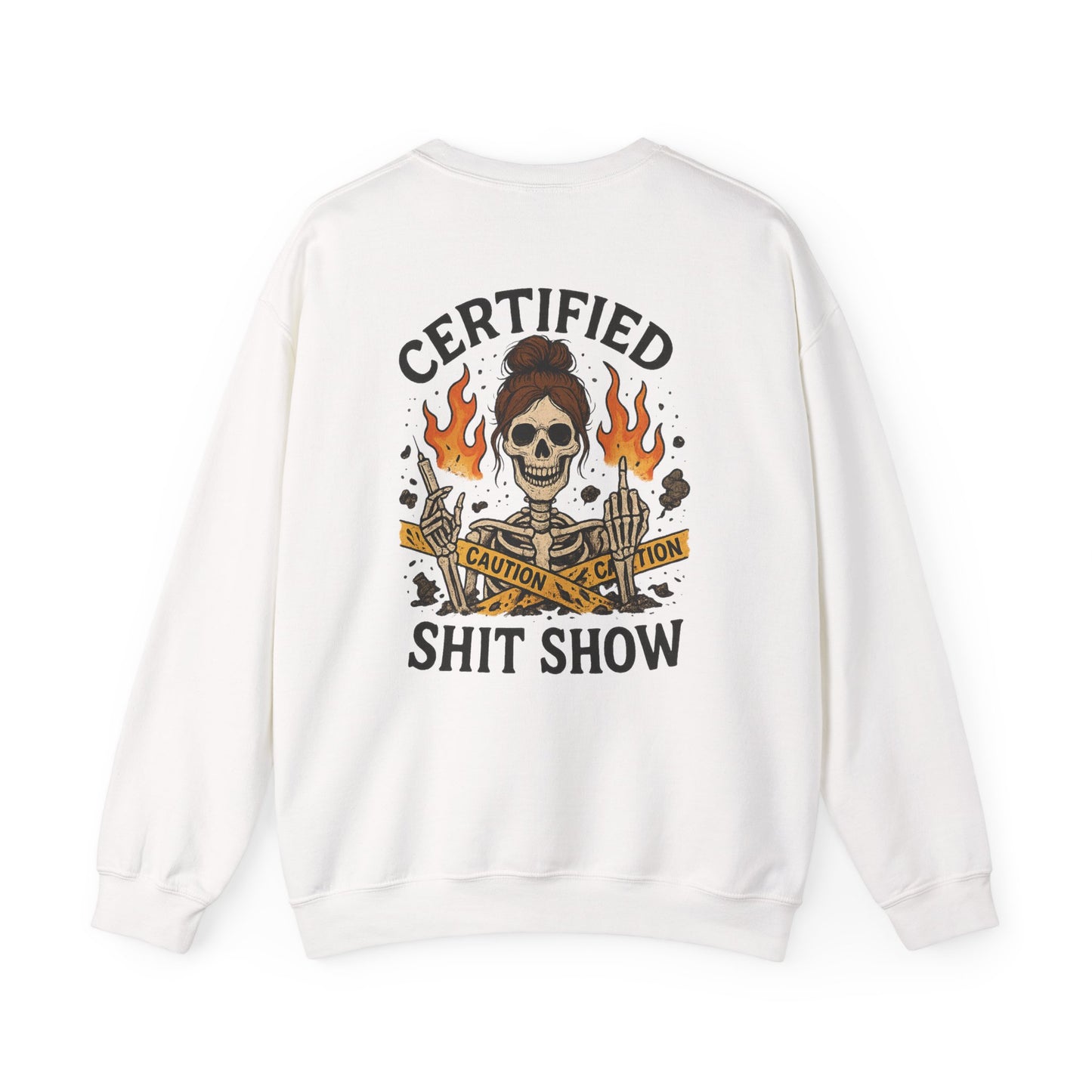 “Certified Shit Show” – Unisex Nurse Sweatshirt