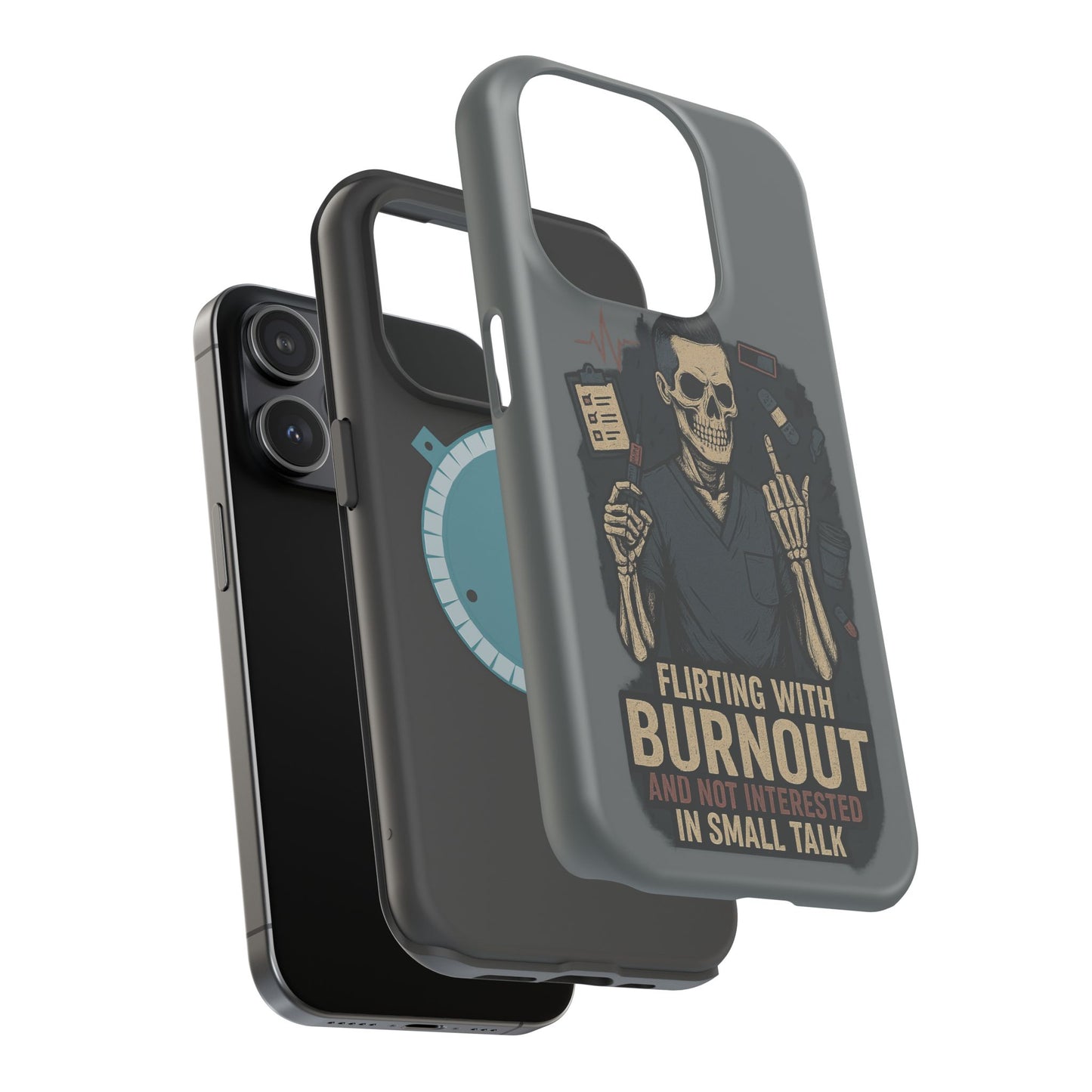 “Flirting With Burnout and Not Interested in Small Talk” – Men’s Nurse Phone Case