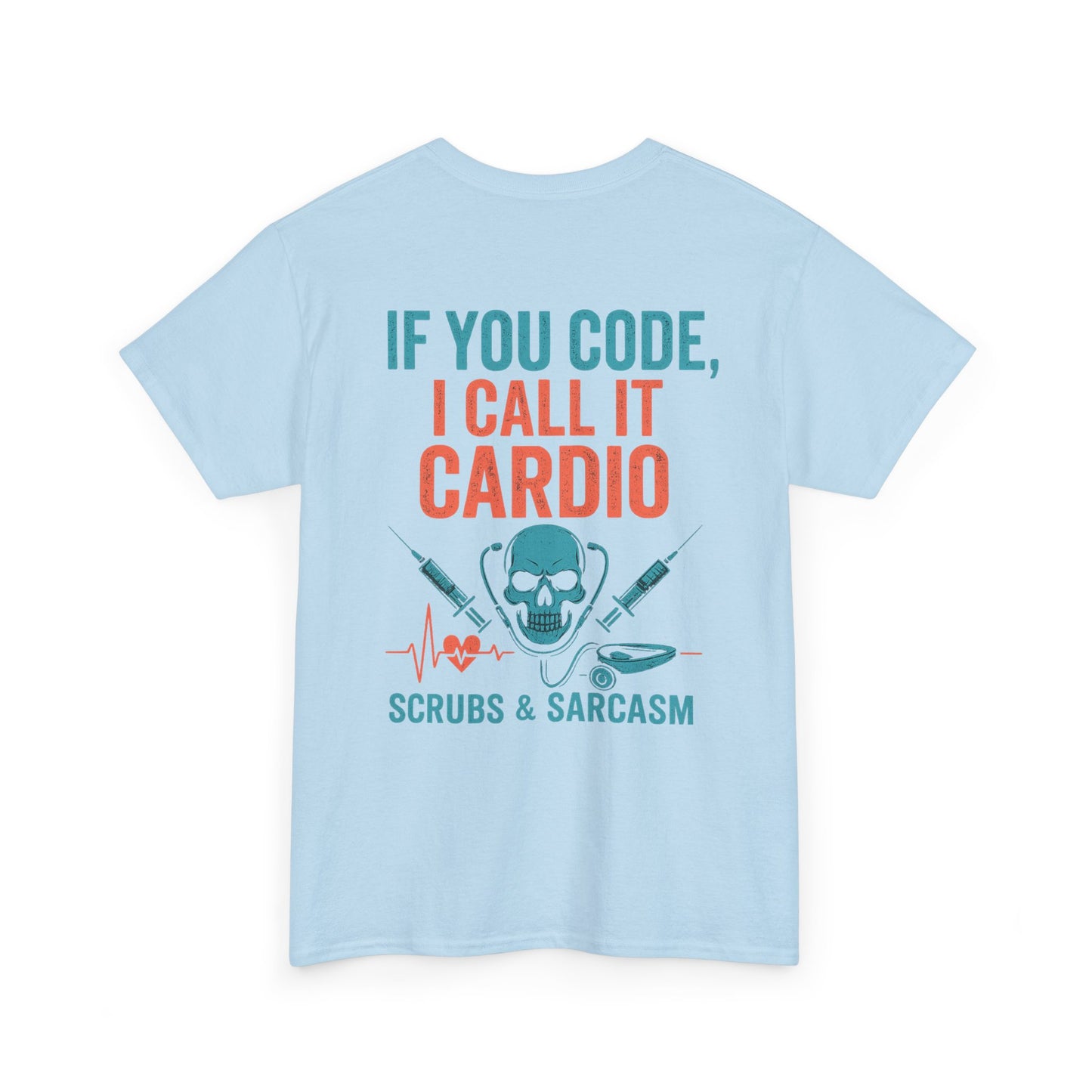 “If You Code, I Call It Cardio” – Funny Nurse Tee