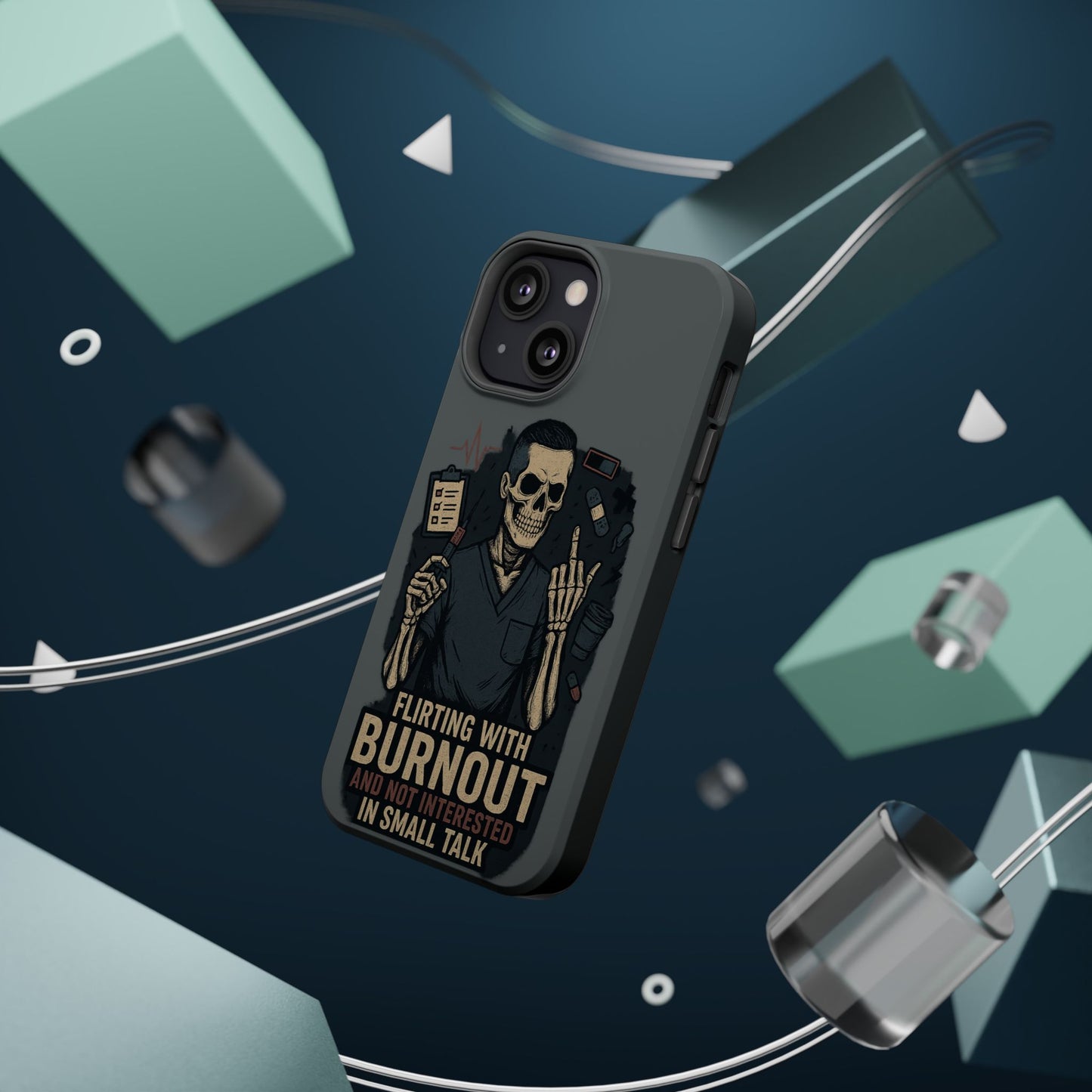 “Flirting With Burnout and Not Interested in Small Talk” – Men’s Nurse Phone Case