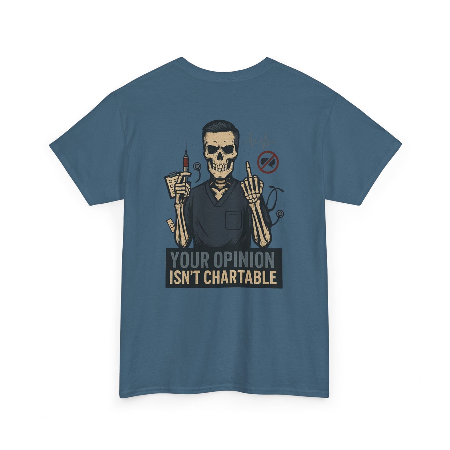 “Your Opinion Isn’t Chartable” – Men’s Nurse T-Shirt
