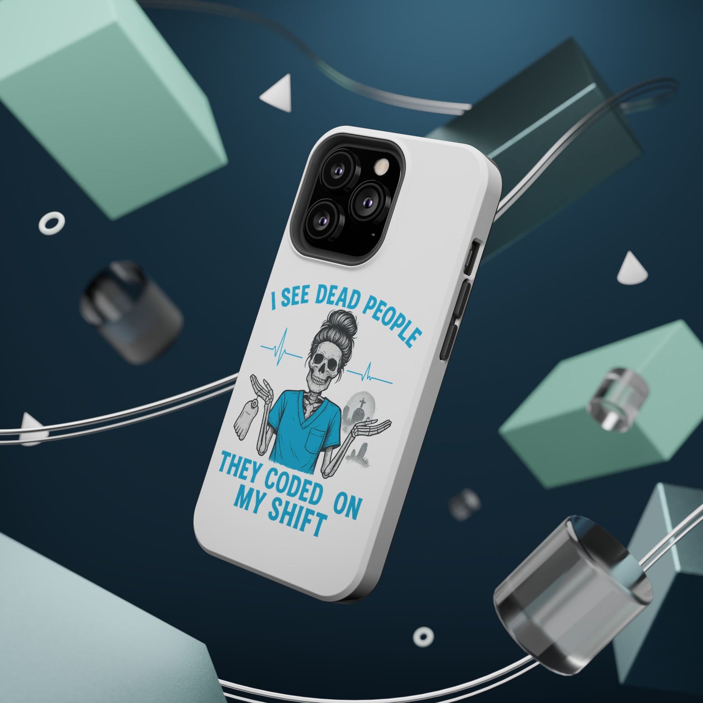 Magnetic Phone Case - I See Dead People, Fun Gift for Nurses, Quirky Healthcare Accessory, Medical Humor, Halloween Novelty, Phone [...]