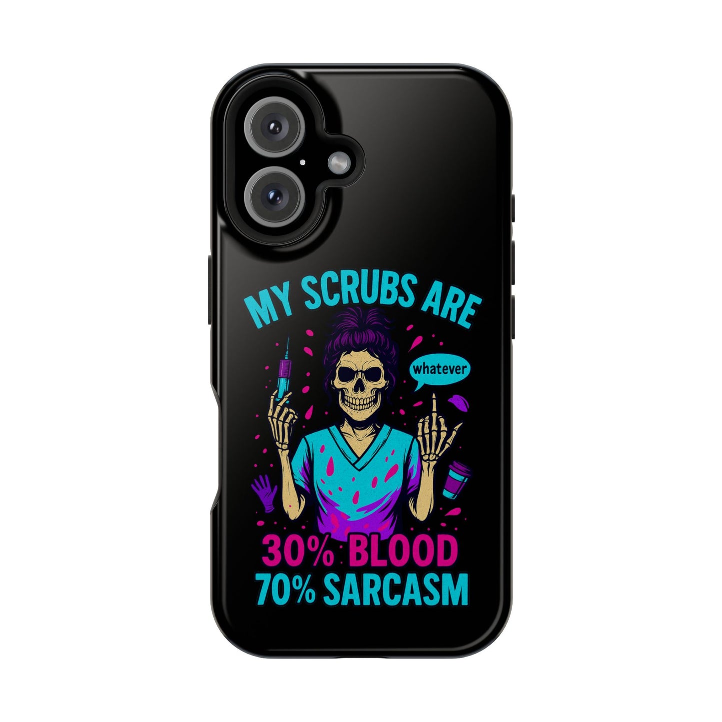 Sassy Nurse Phone Case, 30% Blood 70% Sarcasm Design, Healthcare Gift, Funny Medical Accessory, Tough Magnetic Cover