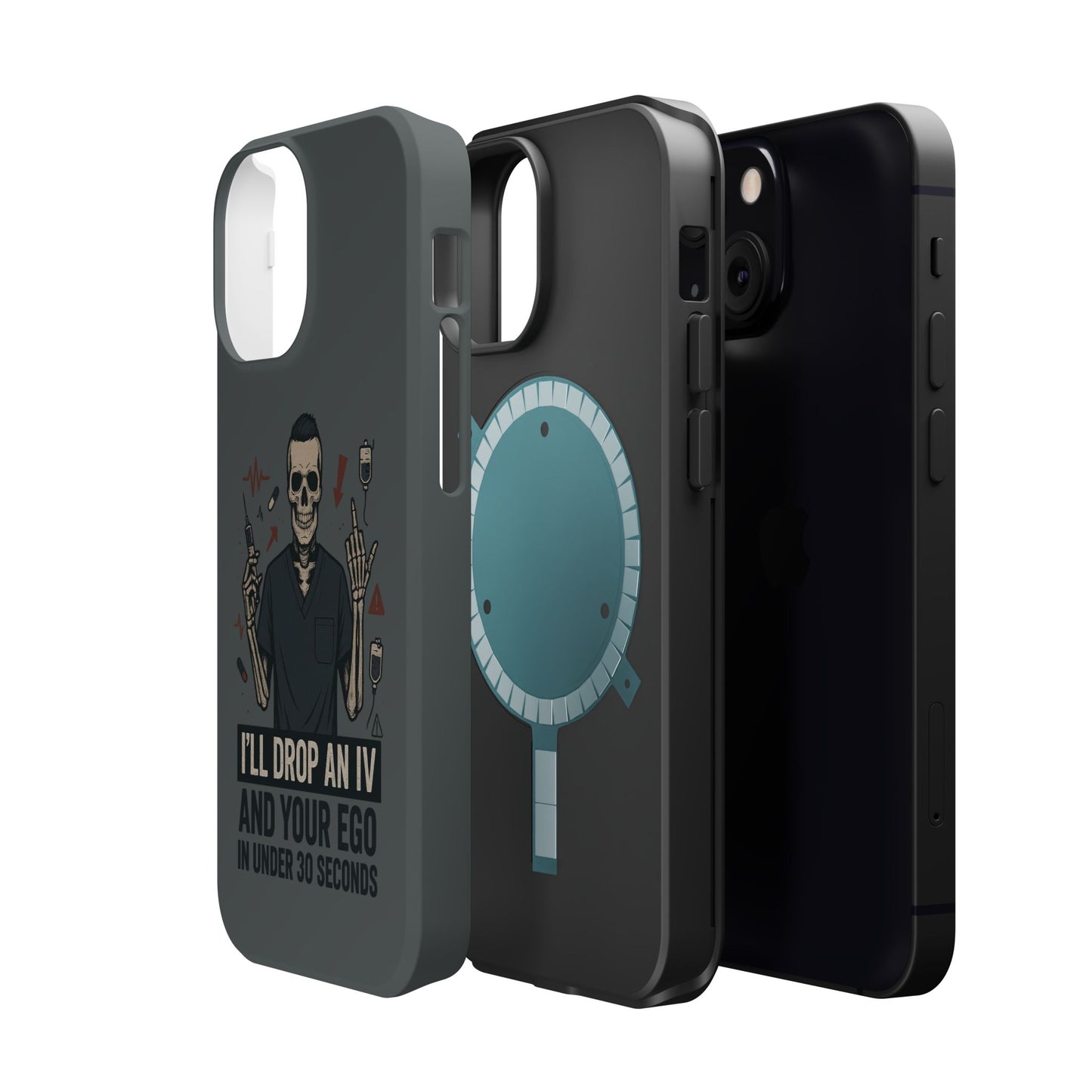 “I’ll Drop an IV and Your Ego in Less Than 30 Seconds” – Nurse Phone Case for Men