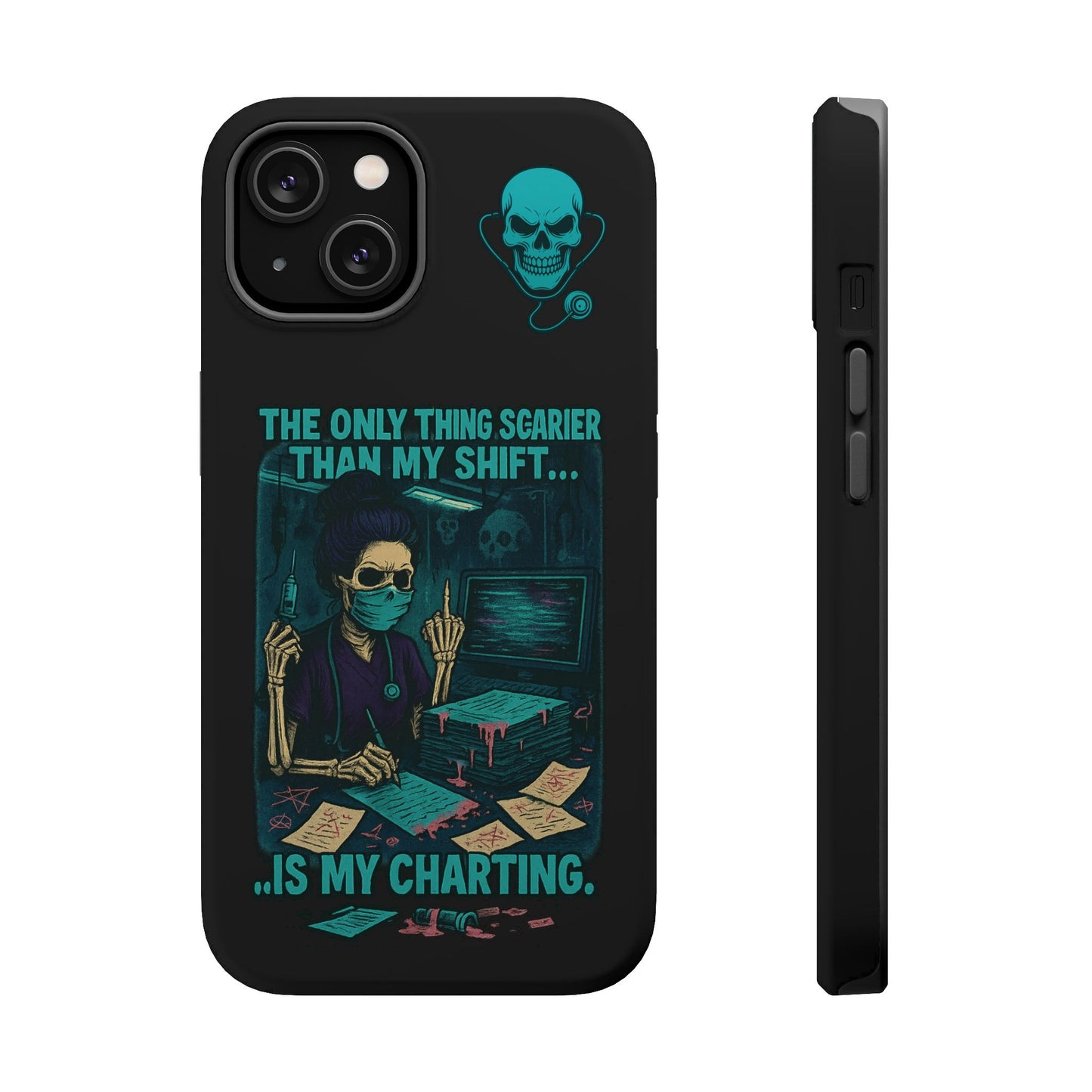 Healthcare Scary Shift Phone Case, Nurse Gift, Medical Humor Case, Halloween Phone accessory, Magnetic Tough Cases