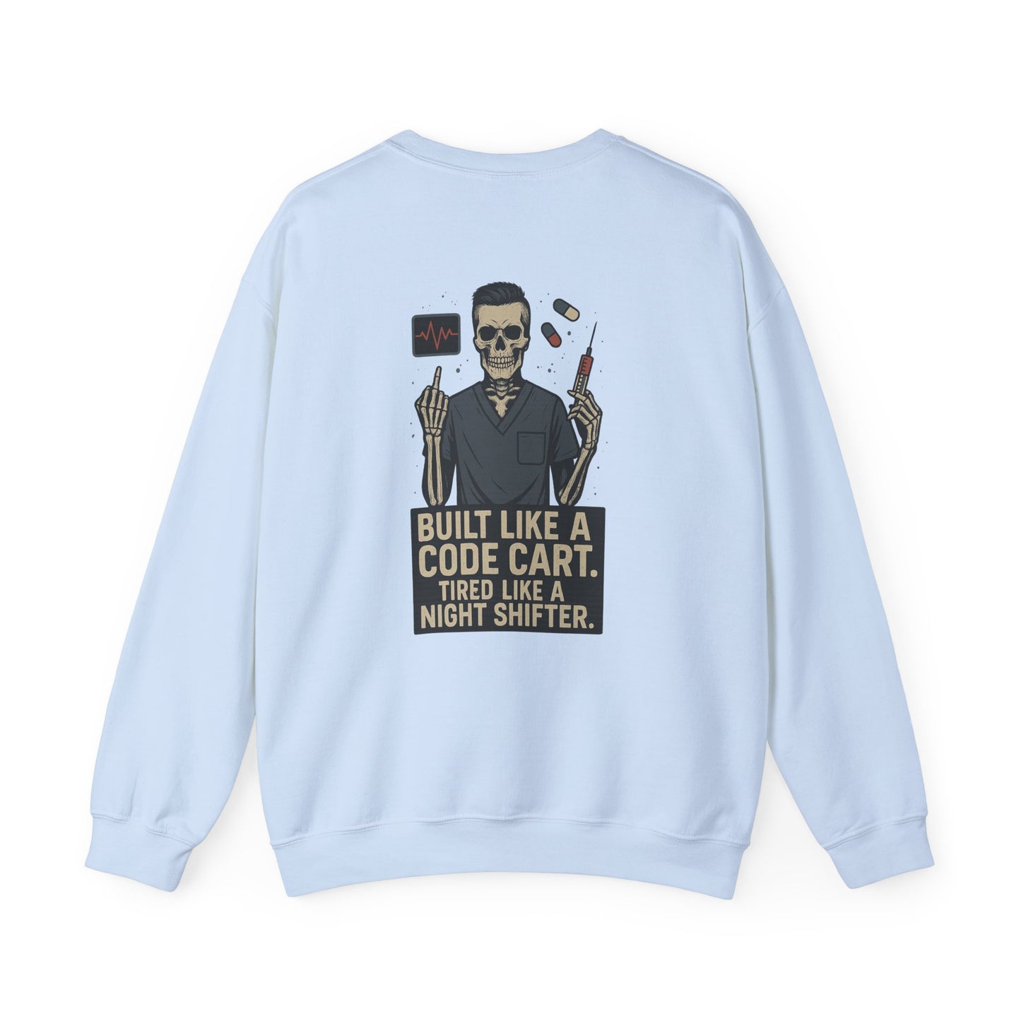 “Built Like a Code Cart. Tired Like a Night Shifter.” – Men’s Nurse Sweatshirt