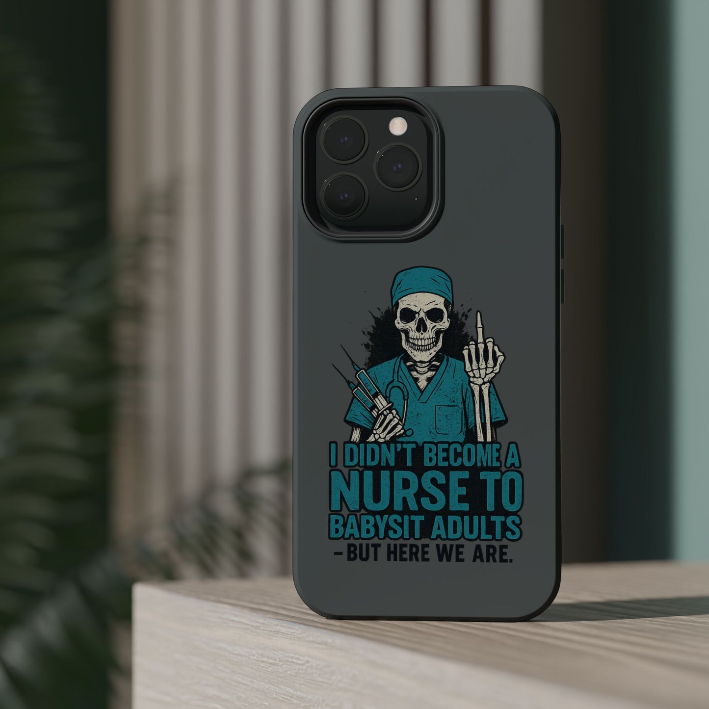 Nurse Humor Magnetic Tough Case, Funny Phone Cover for Nurses, Gift for Nursing Students, Halloween Tech Gift, Nurse Appreciation