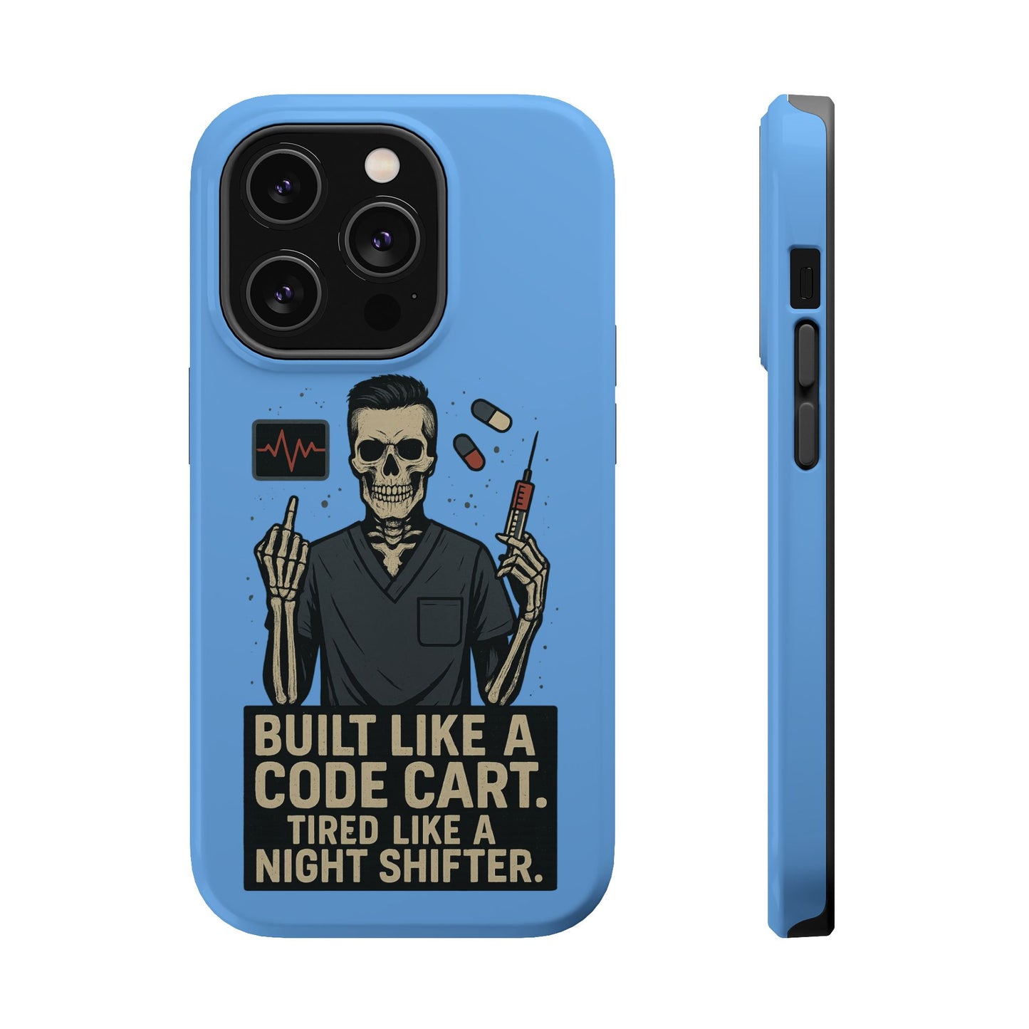“Built Like a Code Cart. Tired Like a Night Shifter.” – Men’s Nurse Phone Case