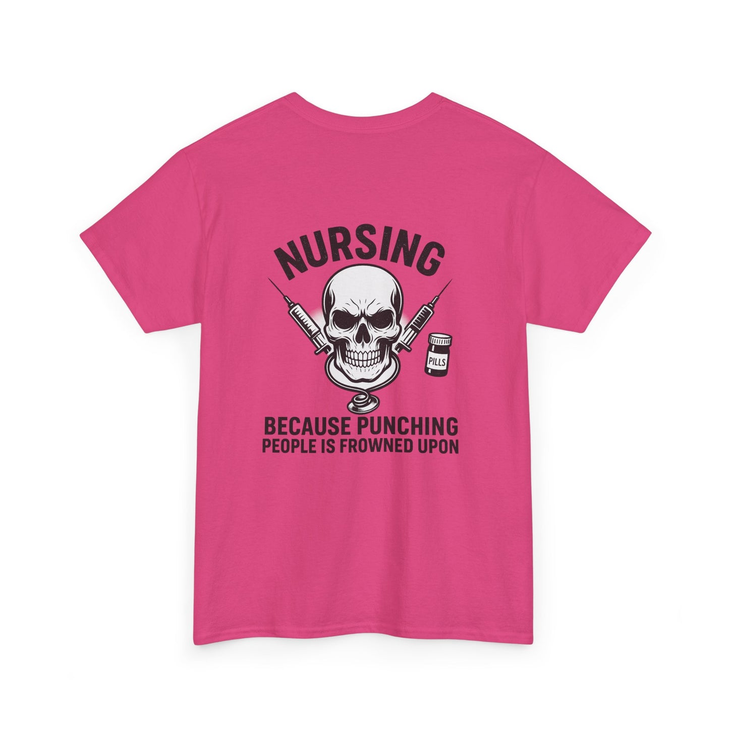 Nursing Humor Tee, Nurse Gift, Medical Professional Shirt, Funny T-Shirt, Anti-Stress Top
