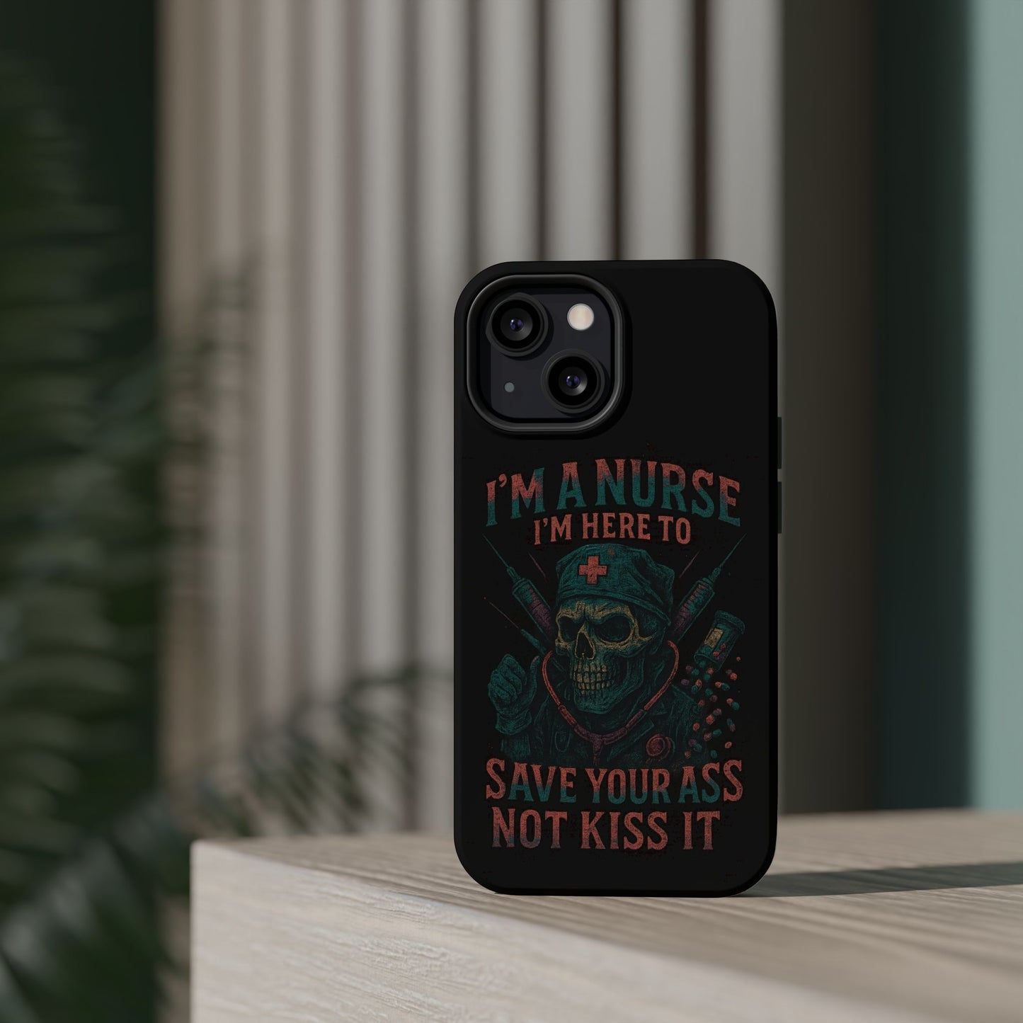 Nurse Humor Phone Case - Magnetic Tough Cases for Healthcare Professionals, Funny Nurse Gifts, Medical Gear, Supportive Nurse Accessories