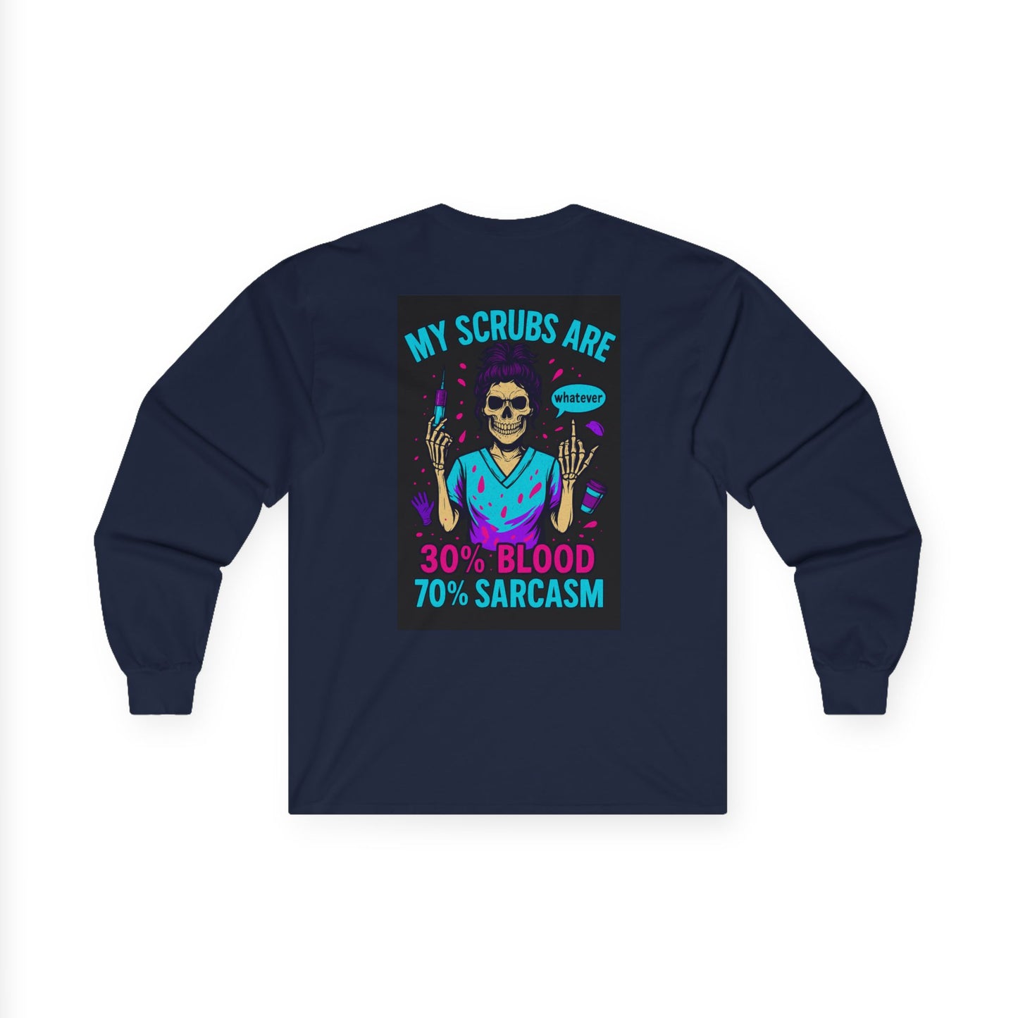 Unisex Long Sleeve Tee - My Scrubs Are 30% Blood 70% Sarcasm, Funny Medical Shirt, Gift for Nurses, Healthcare Humor, Halloween [...]