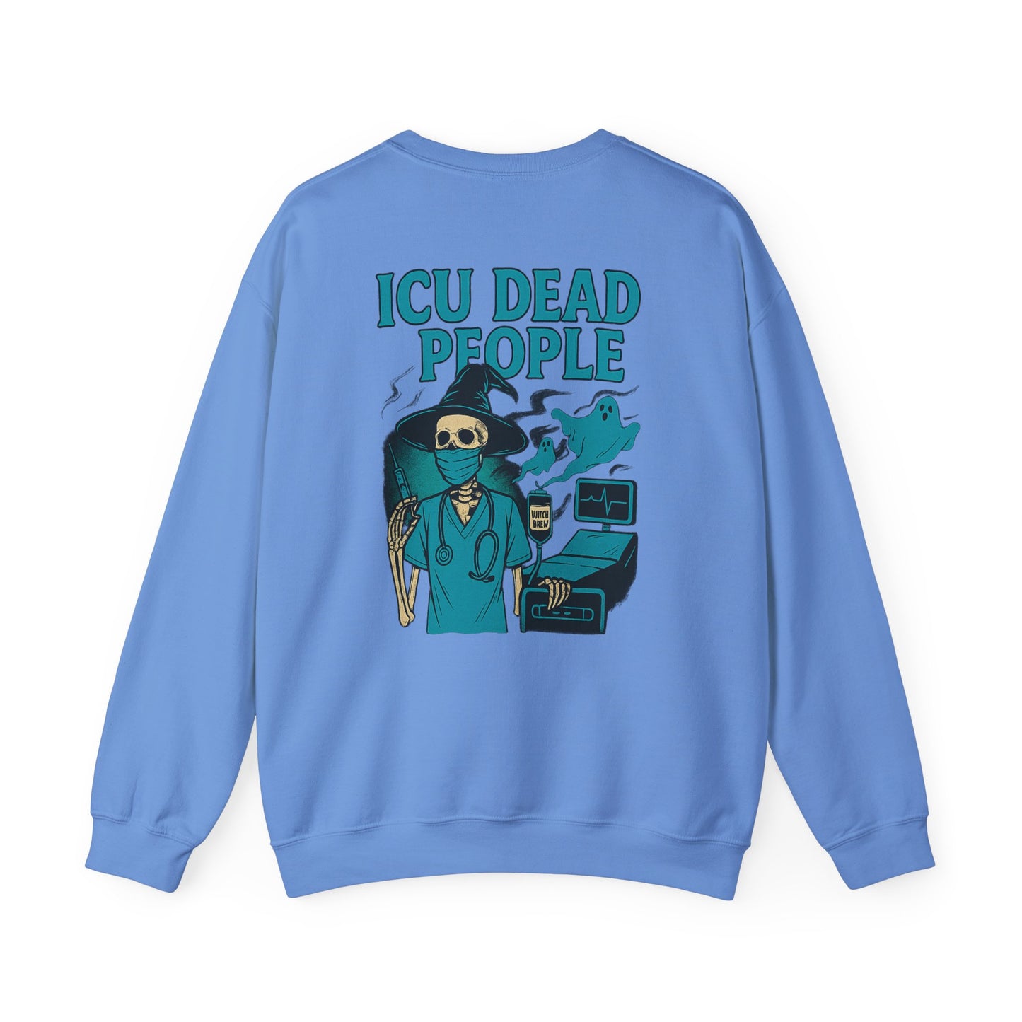 ICU Dead People Sweatshirt, Unisex Heavy Blend Crewneck, Funny Medical Sweatshirt, Halloween Gift, Nurses Appreciation