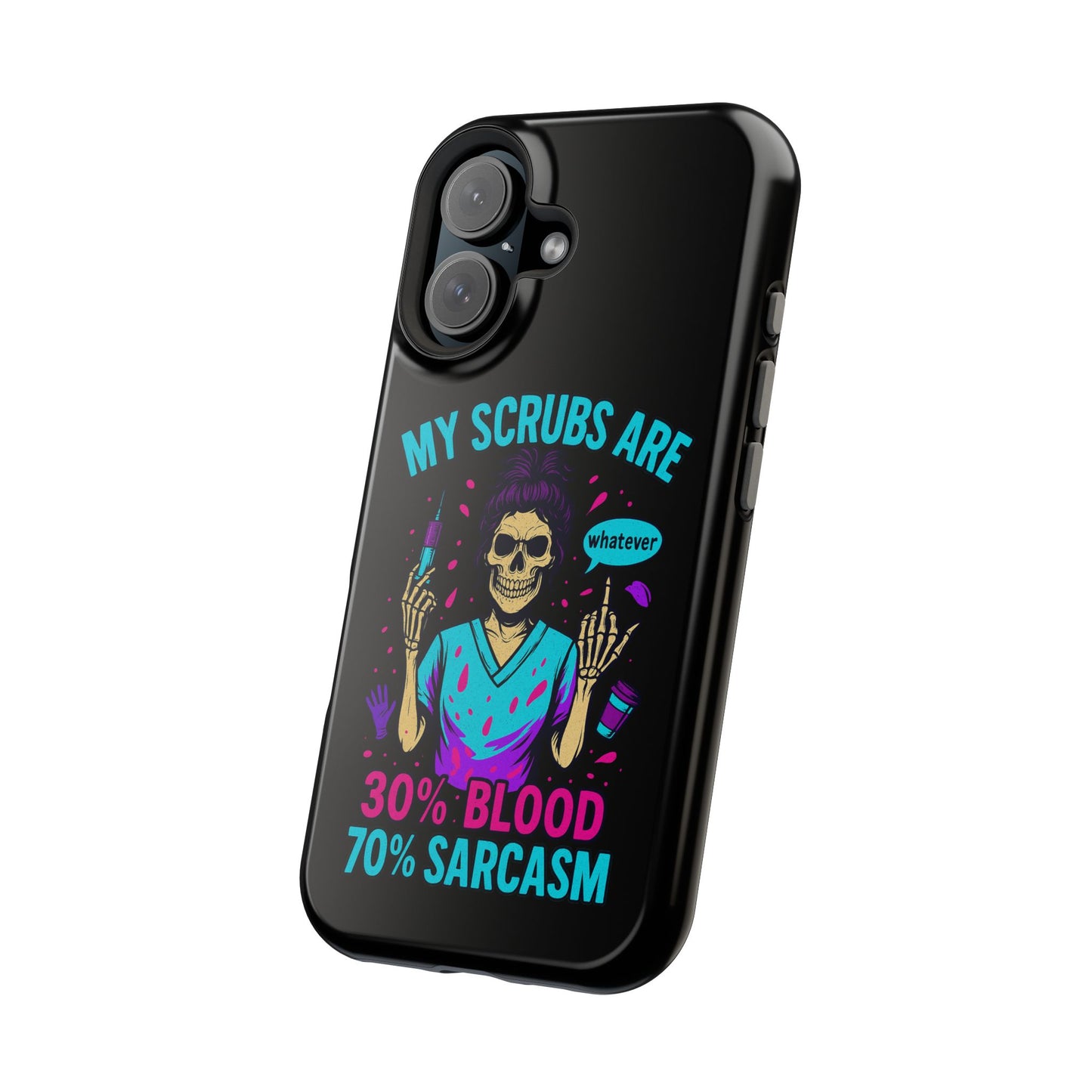 Sassy Nurse Phone Case, 30% Blood 70% Sarcasm Design, Healthcare Gift, Funny Medical Accessory, Tough Magnetic Cover