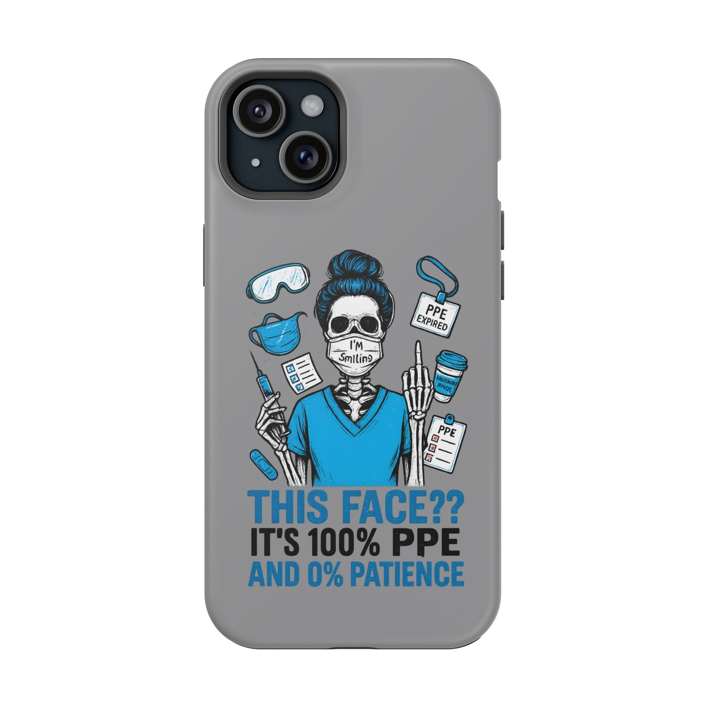 “This Face? It’s 100% PPE and 0% Patience.” – Chaos Nurse Phone Case
