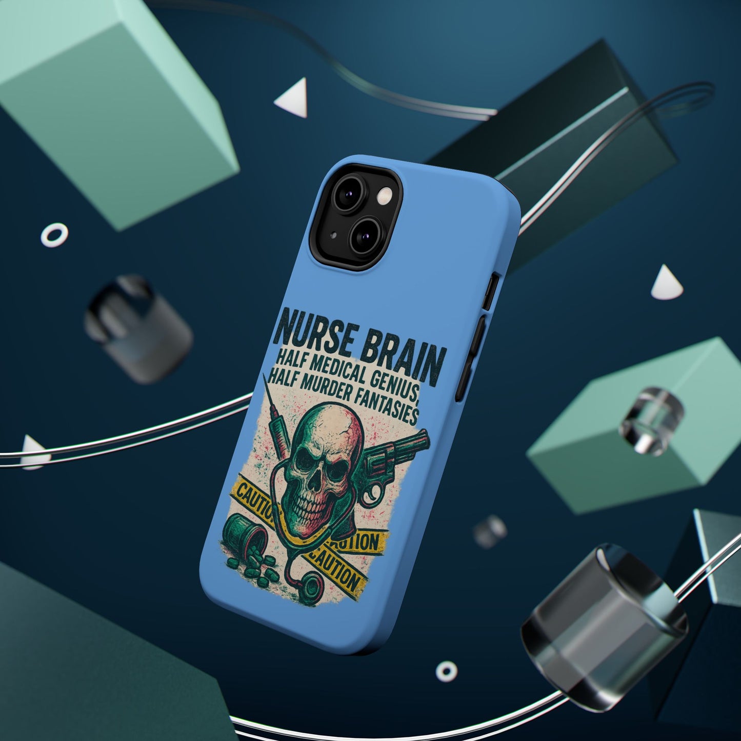 Nurse-Themed Phone Case, Medical Humor, Gift for Nurses, Unique Phone Accessory, Hospital Humor, Durable Tough Case