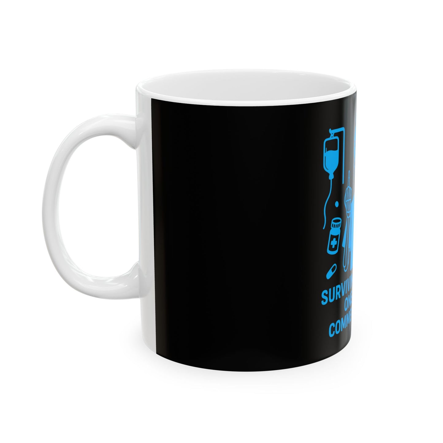 “Surviving the Night One Sarcastic Comment at a Time” – Nurse Life Mug