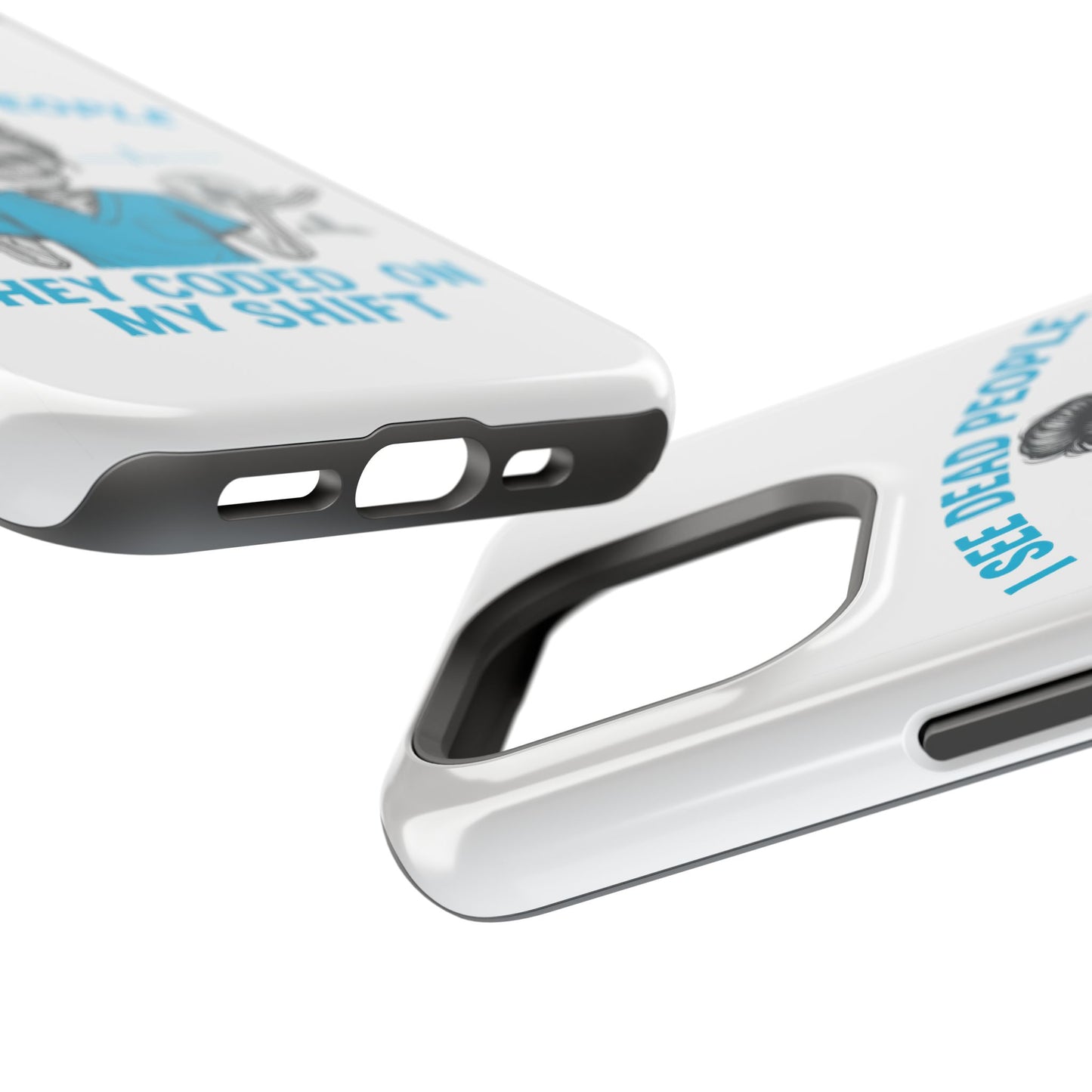 Magnetic Phone Case - I See Dead People, Fun Gift for Nurses, Quirky Healthcare Accessory, Medical Humor, Halloween Novelty, Phone [...]