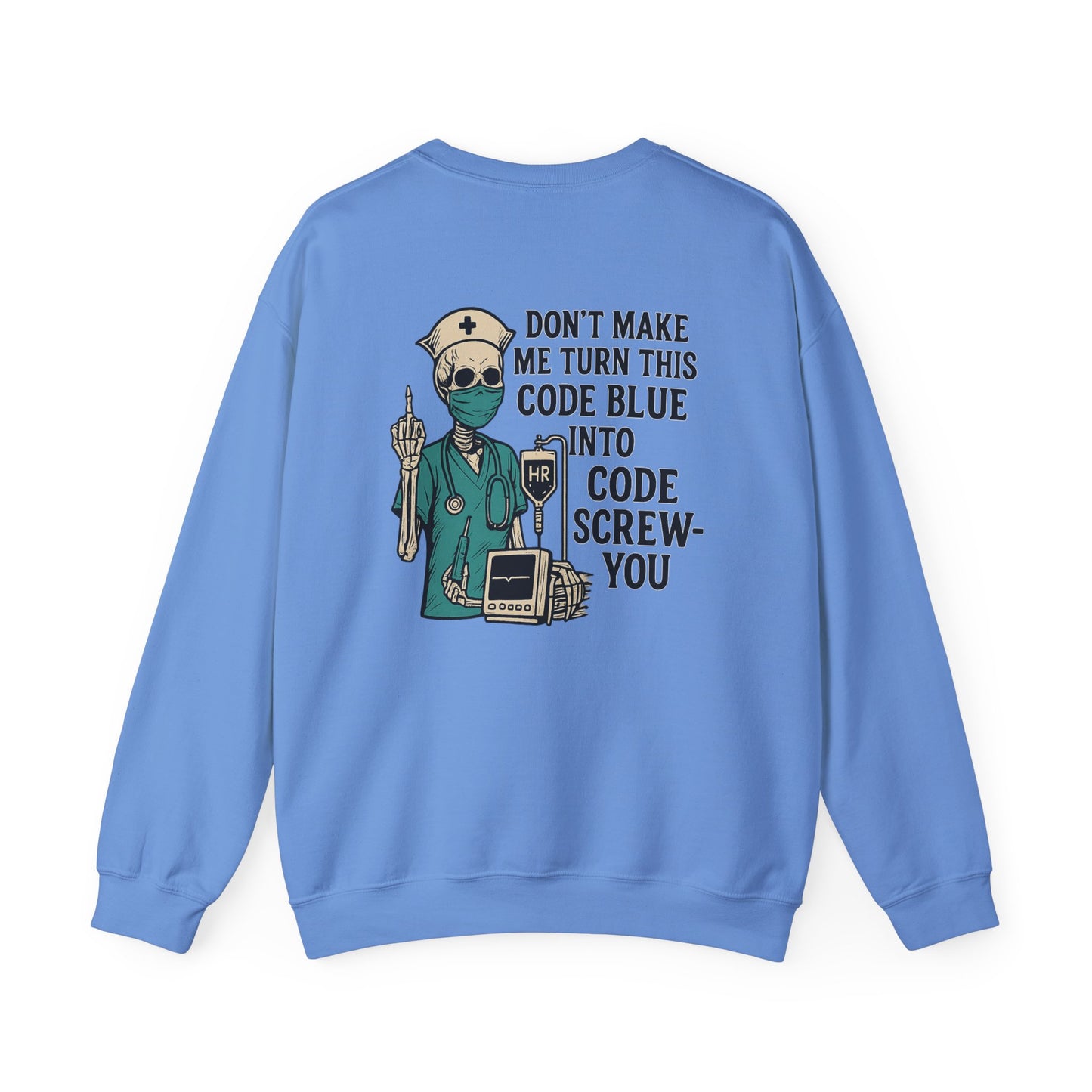 Nurse Humor Sweatshirt, Funny Medical Crewneck, Gift for Healthcare Workers, Halloween Costume, Nursing School Essentials