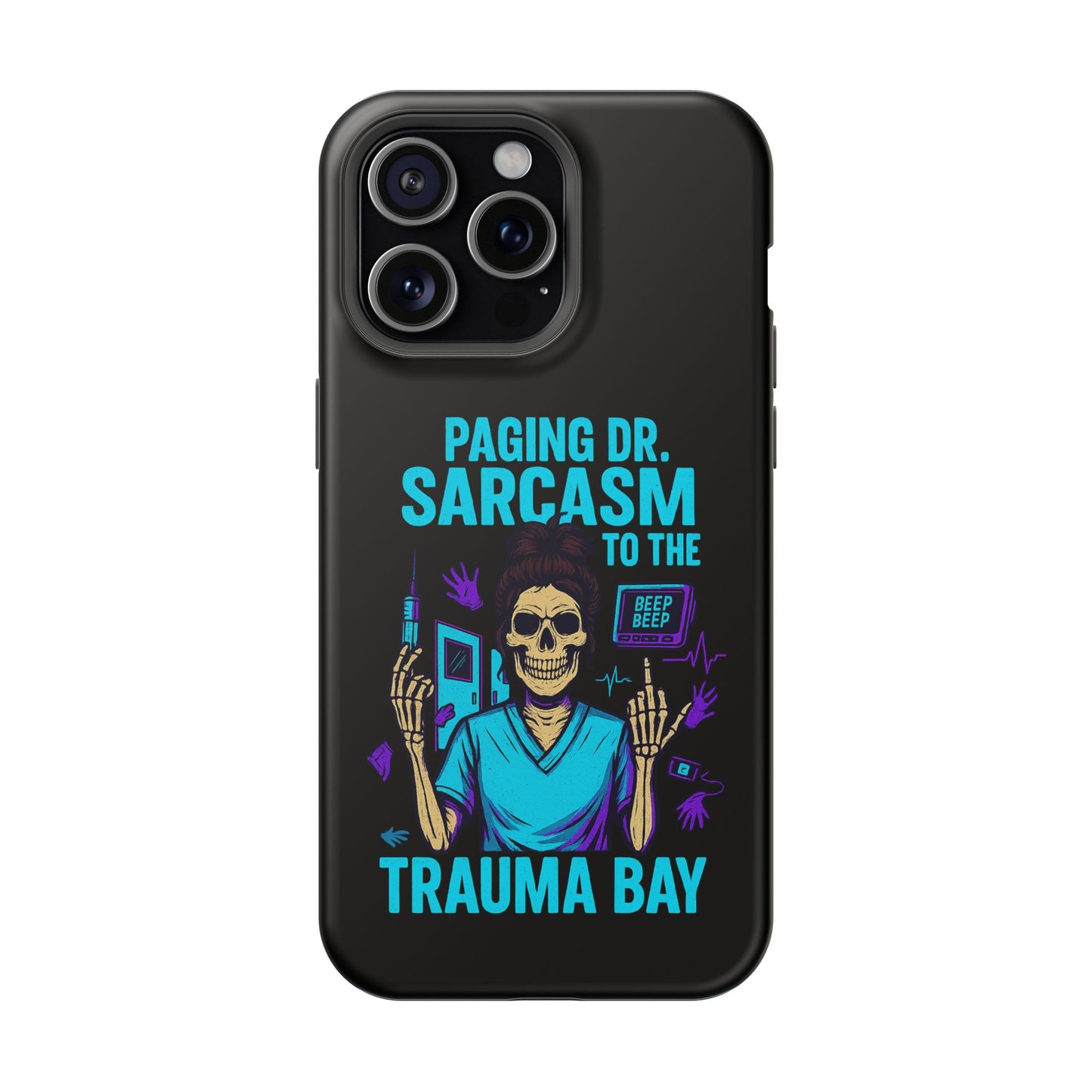 Medical Humor Magnetic Cases - Paging Dr. Sarcasm, Doctor Phone Case, Funny Gift for Nurses, Hospital Staff, Sarcastic Design