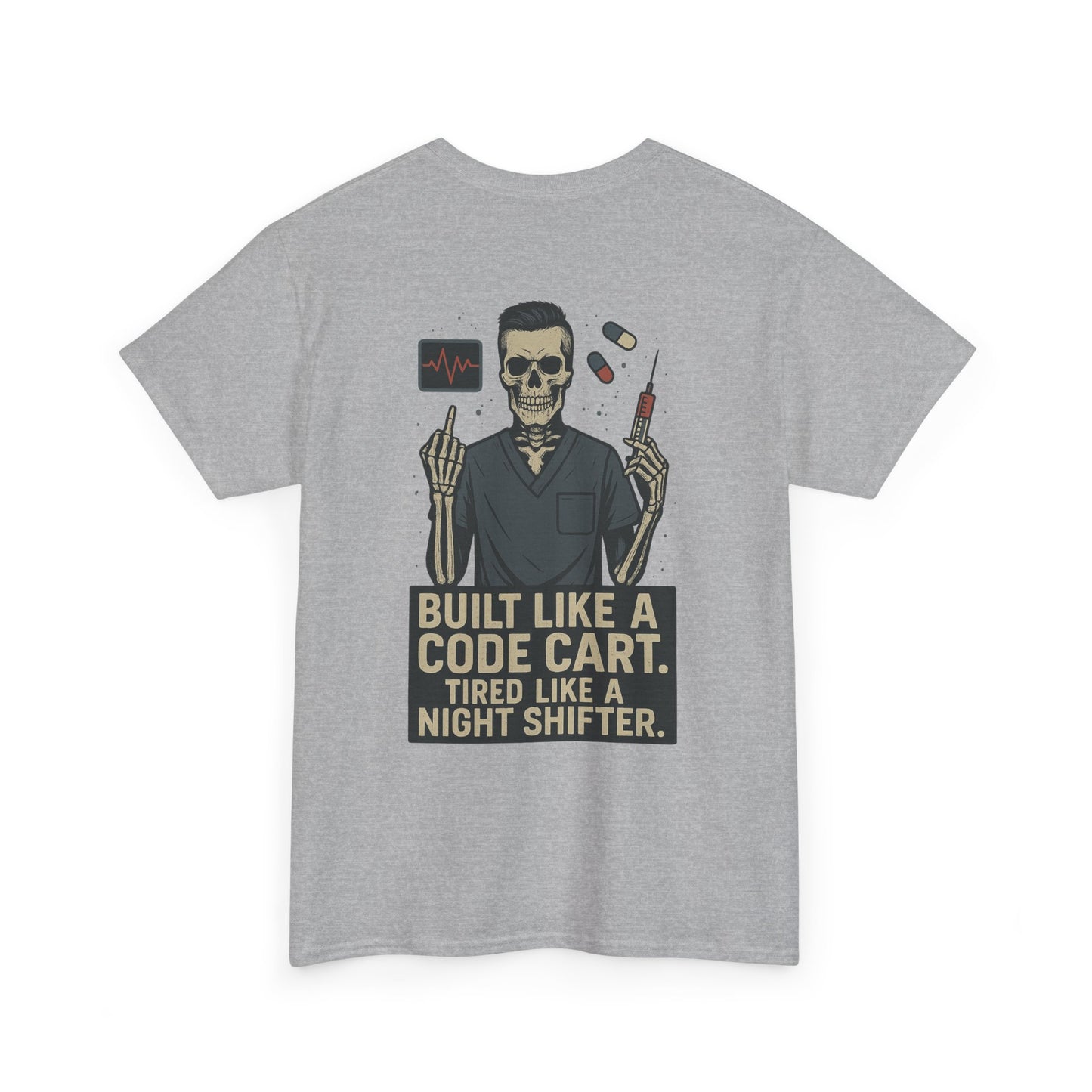 “Built Like a Code Cart. Tired Like a Night Shifter.” – Men’s Nurse Tee
