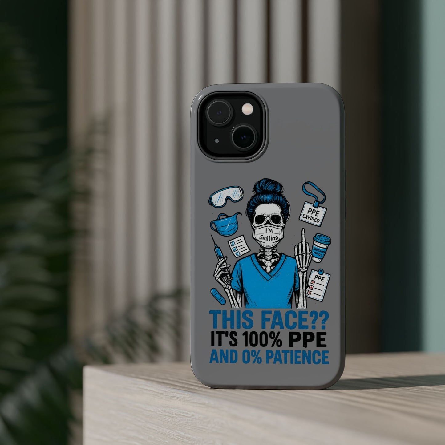 “This Face? It’s 100% PPE and 0% Patience.” – Chaos Nurse Phone Case