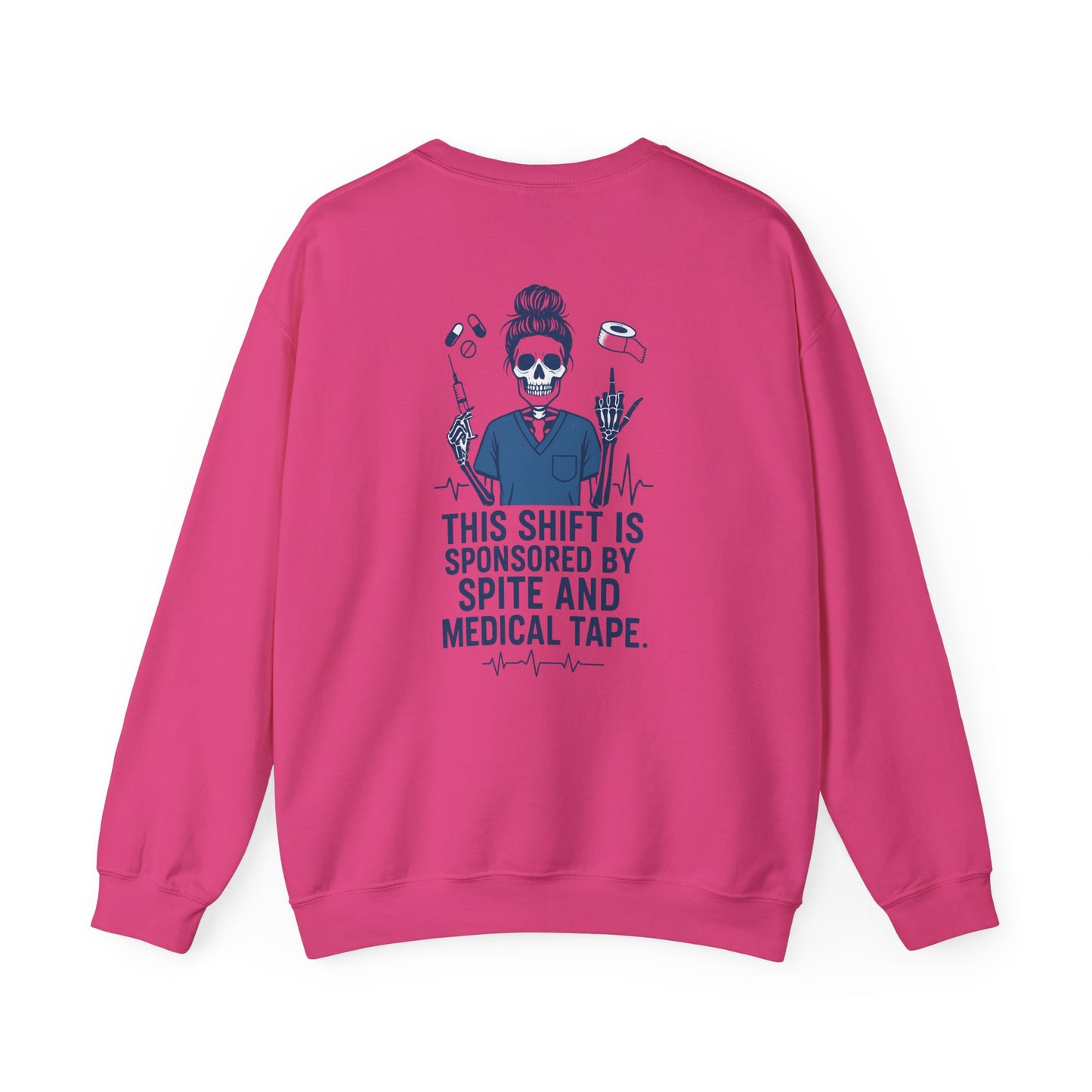 “This Shift Sponsored by Spite and Medical Tape” – Burnout Nurse Sweatshirt