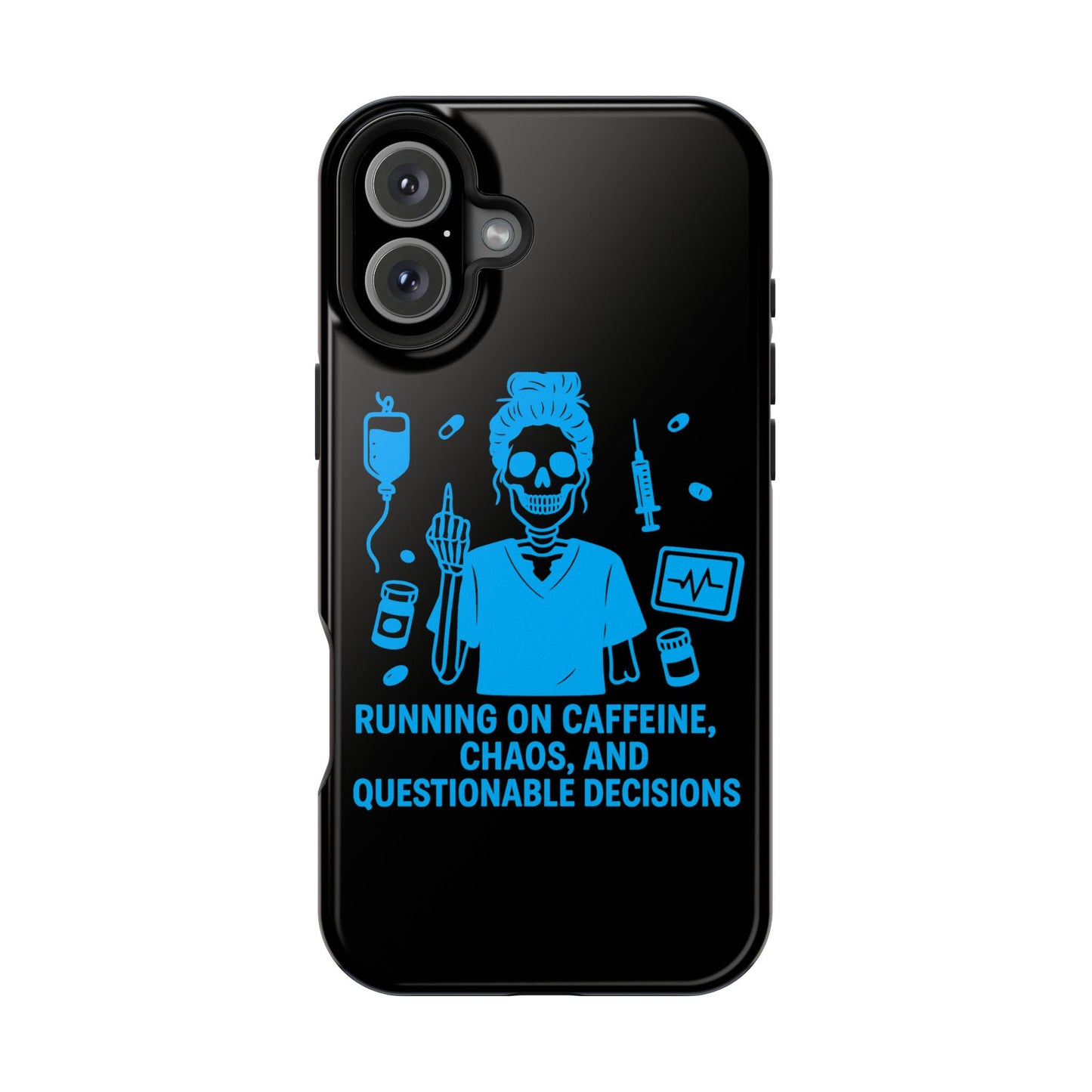Running on Caffeine, Chaos, and Questionable Decisions” – Nurse Life Phone Case