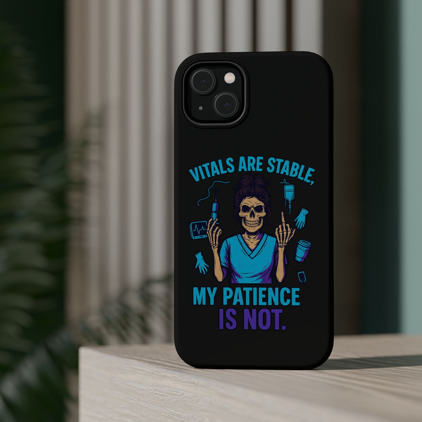 Magnetic Phone Case - Vitals Are Stable, My Patience is Not, Funny Phone Cover for Nurses, Medical Staff Gift, Healthcare Humor, [...]