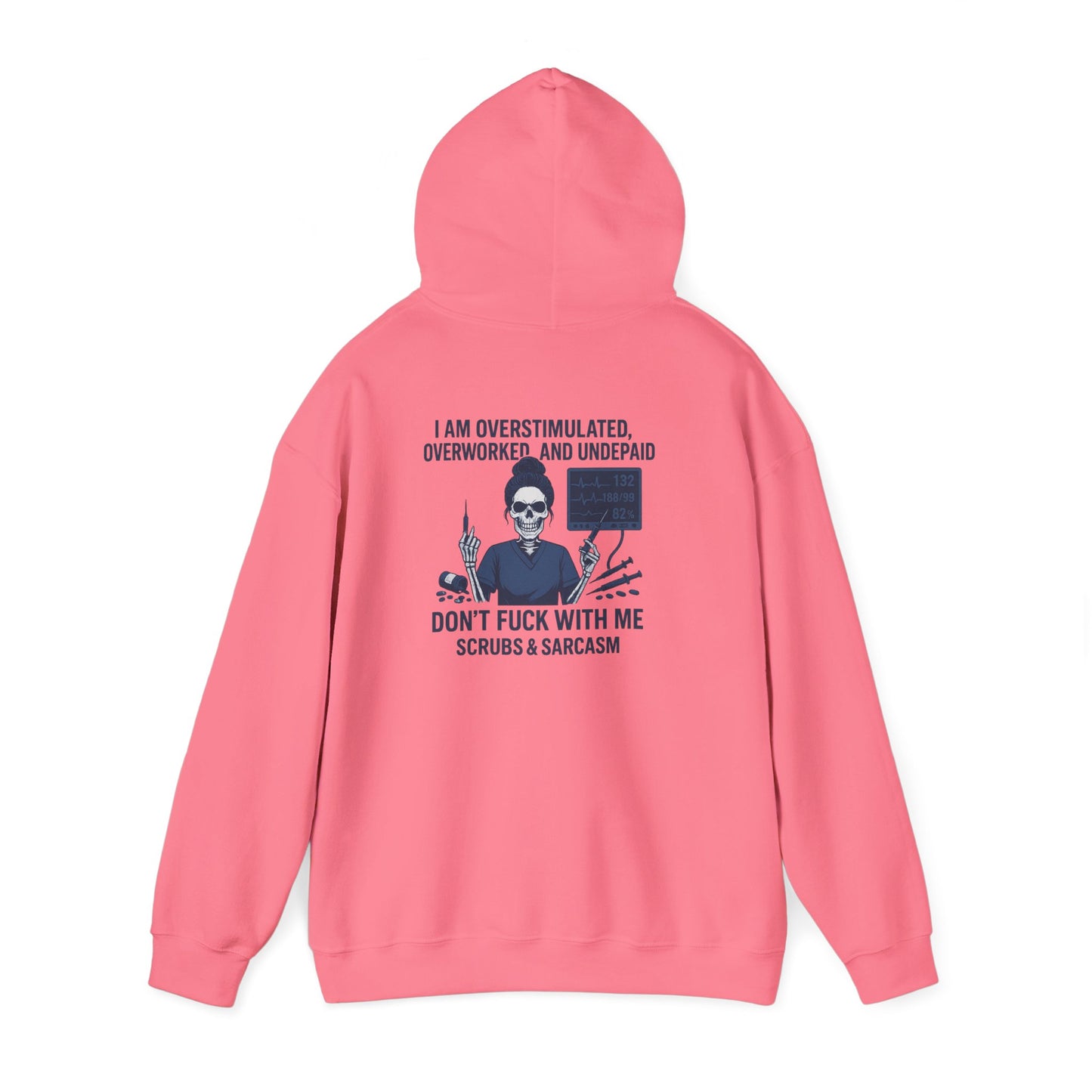 Sarcastic Sweatshirt for Overworked Professionals, Funny Hooded Sweatshirt, Gift for Nurses, Comfy Unisex Hoodie