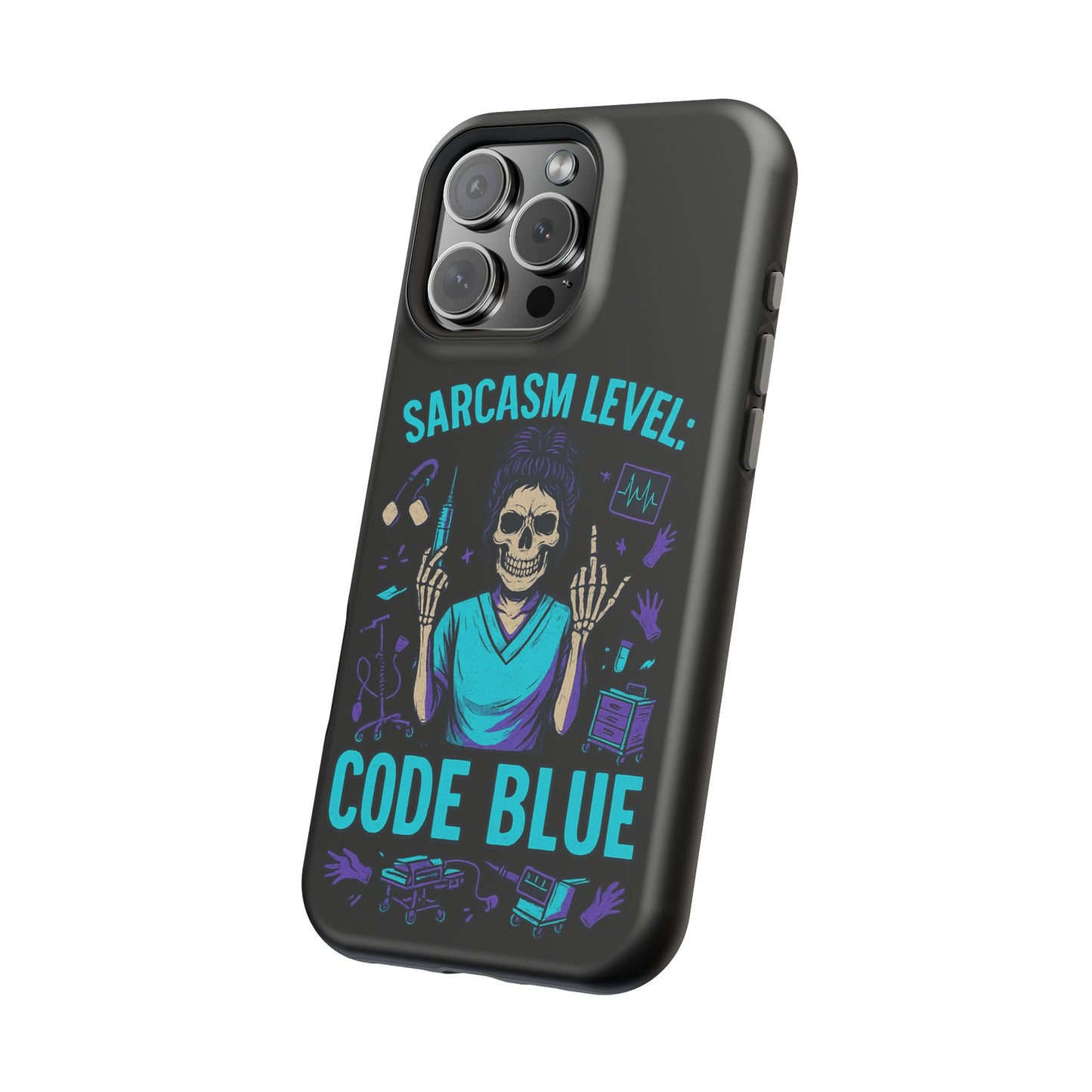 Sassy Medical Humor Phone Case - Sarcasm Level: Code Blue, Nurse Gift, Healthcare Humor, Medical Professional Accessory, Unique Phone Cover