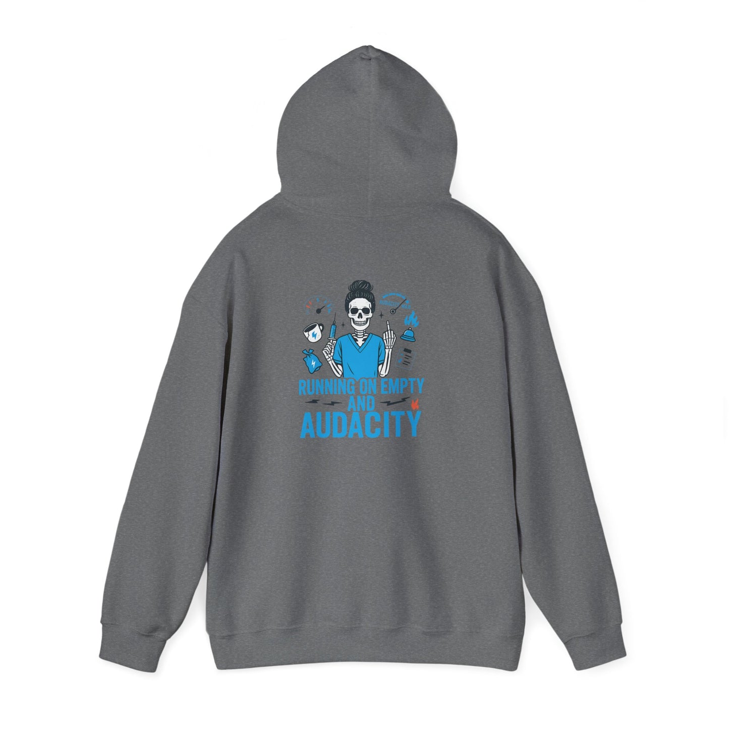 “Running on Empty and Audacity” – Chaotic Nurse Hoodie