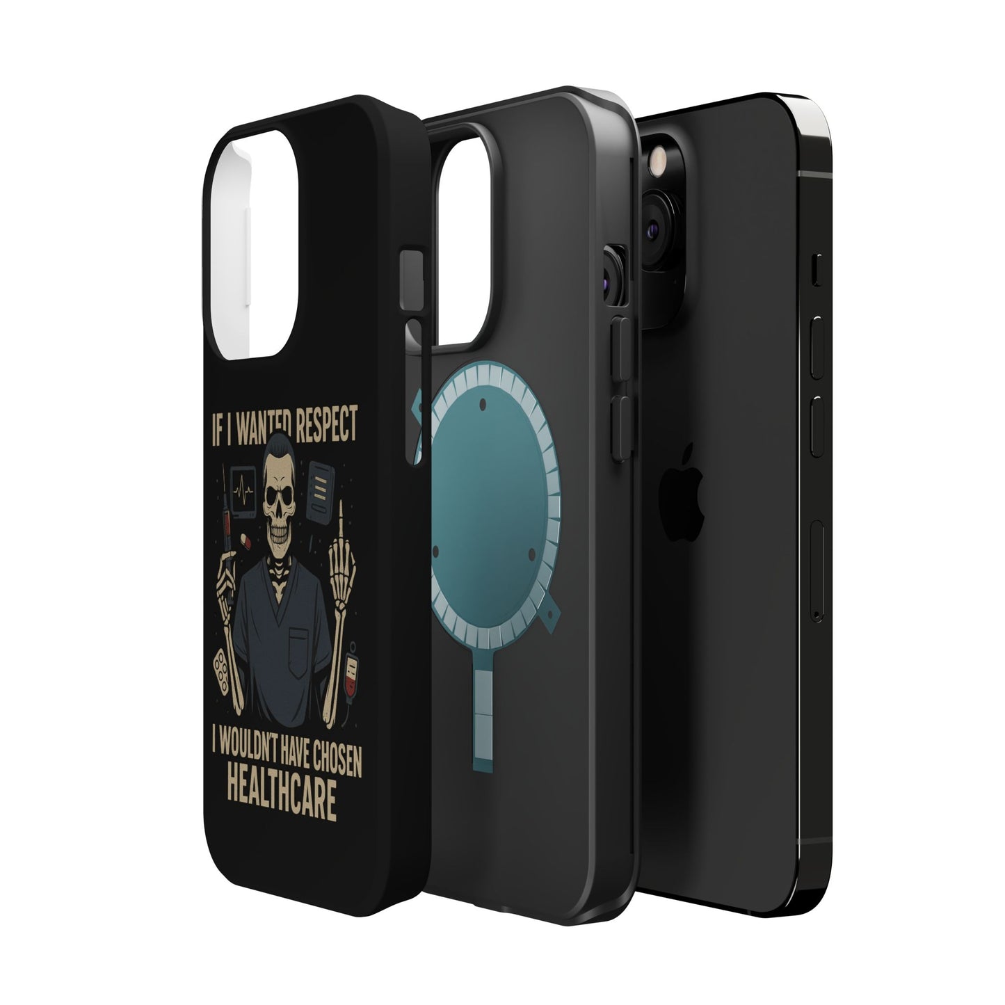 “If I Wanted Respect, I Wouldn’t Have Chosen Healthcare” – Men’s Nurse Phone Case
