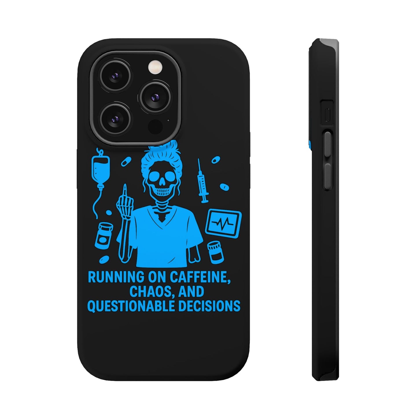 Running on Caffeine, Chaos, and Questionable Decisions” – Nurse Life Phone Case
