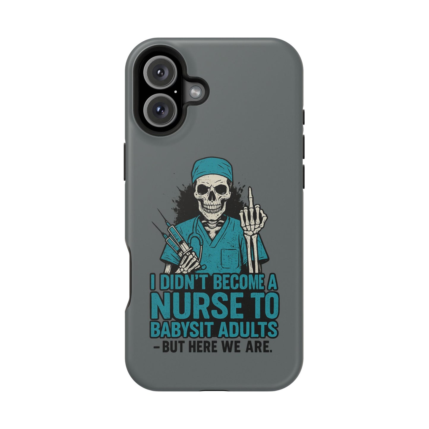 Nurse Humor Magnetic Tough Case, Funny Phone Cover for Nurses, Gift for Nursing Students, Halloween Tech Gift, Nurse Appreciation