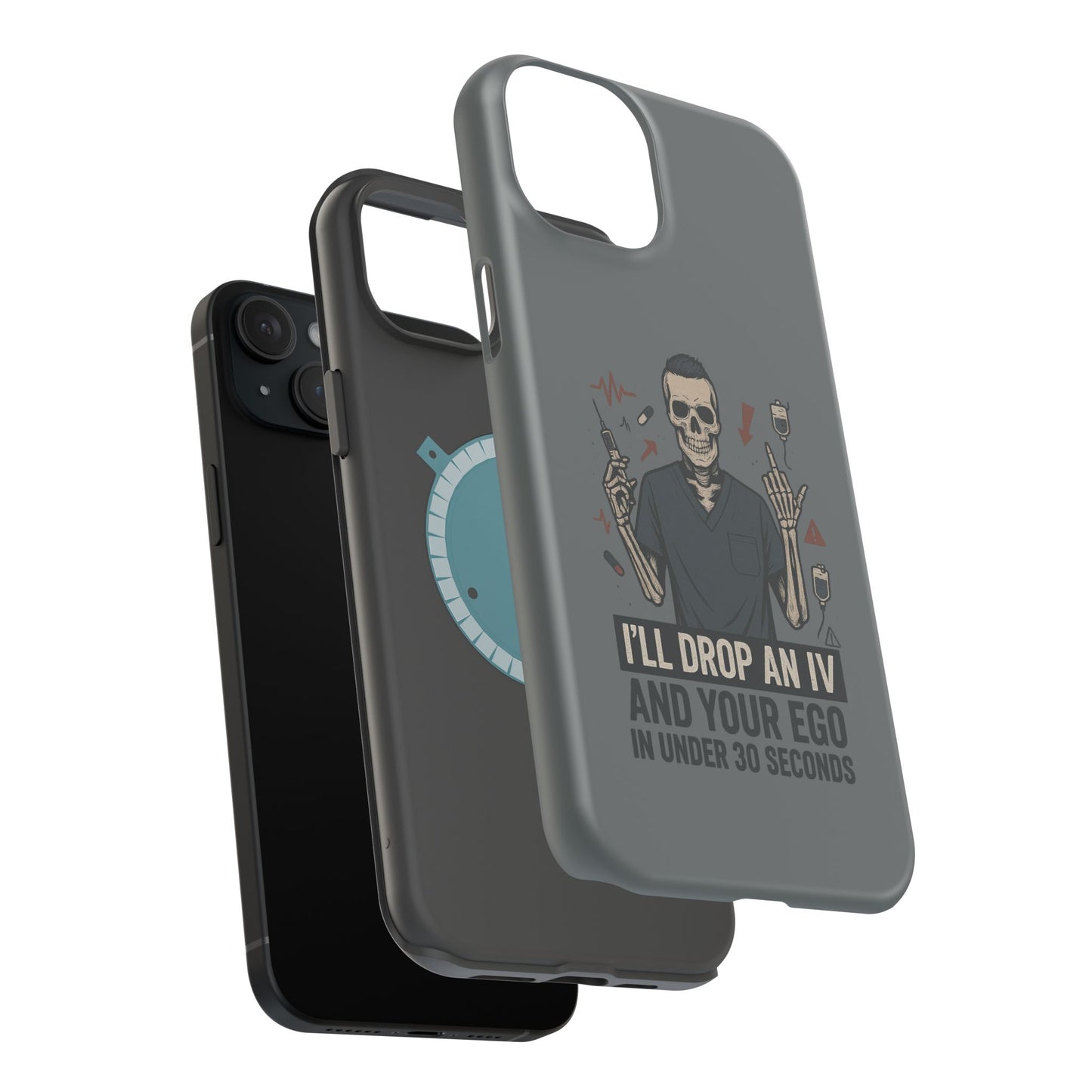 “I’ll Drop an IV and Your Ego in Less Than 30 Seconds” – Nurse Phone Case for Men