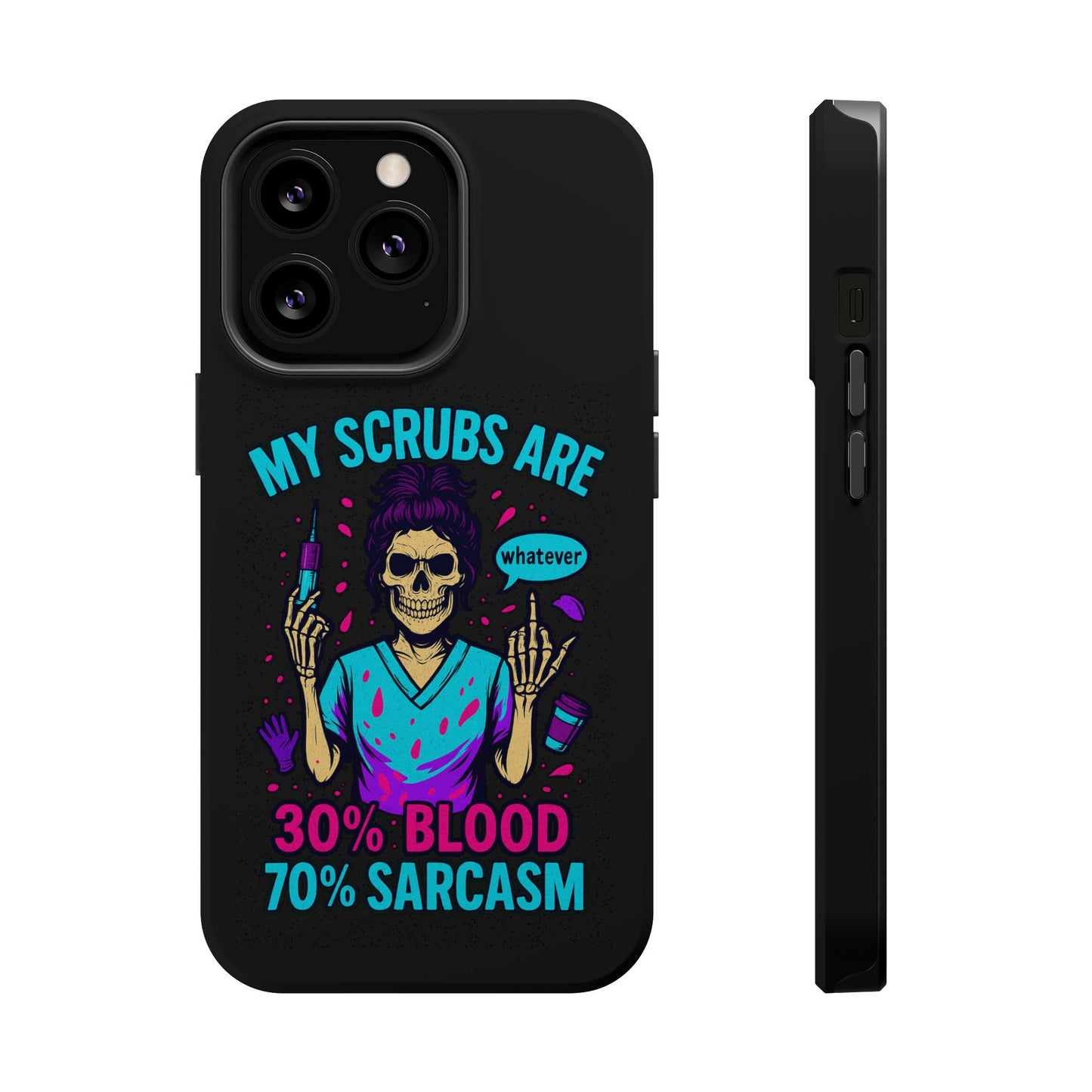 Sassy Nurse Phone Case, 30% Blood 70% Sarcasm Design, Healthcare Gift, Funny Medical Accessory, Tough Magnetic Cover