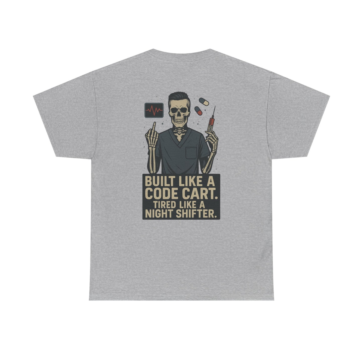“Built Like a Code Cart. Tired Like a Night Shifter.” – Men’s Nurse Tee