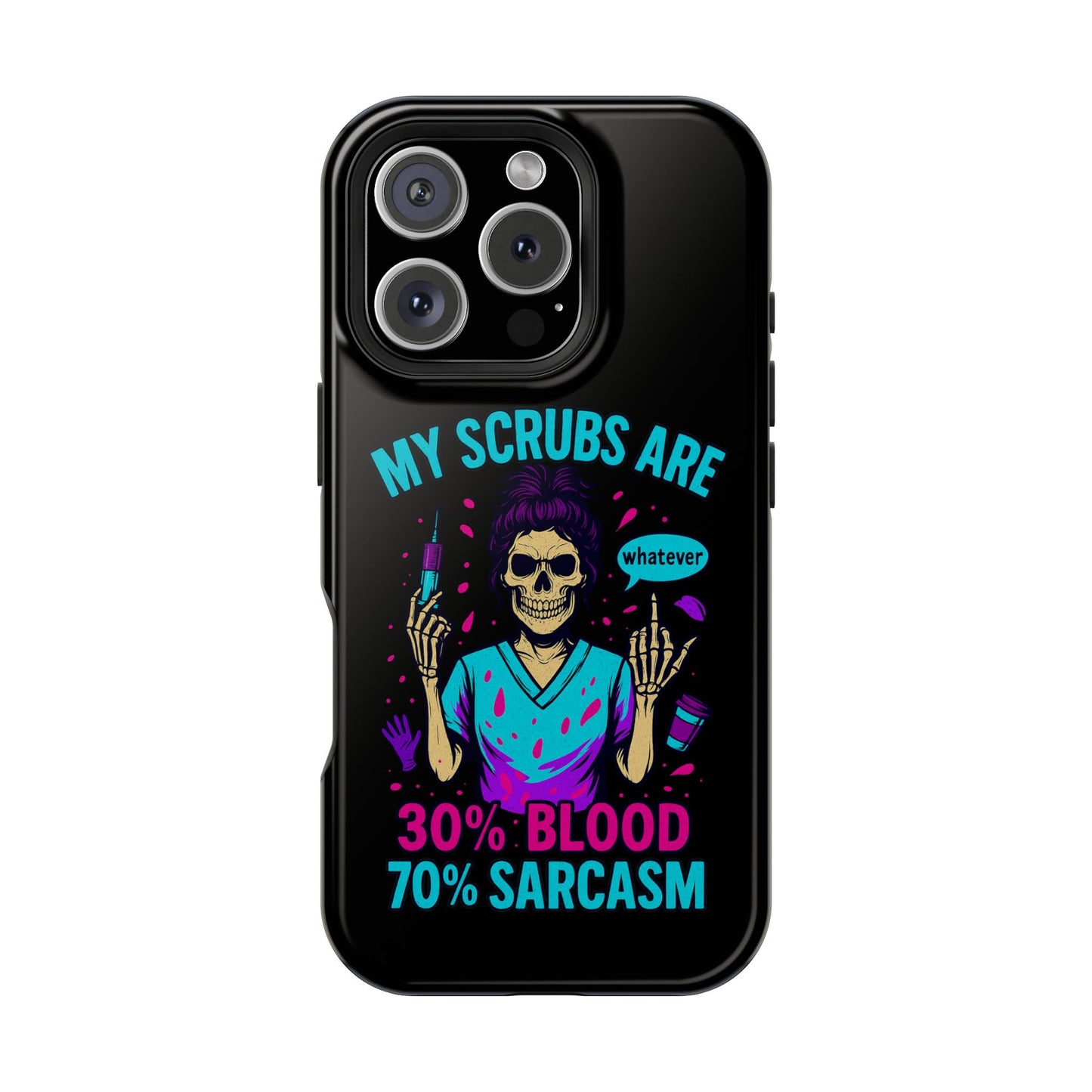 Sassy Nurse Phone Case, 30% Blood 70% Sarcasm Design, Healthcare Gift, Funny Medical Accessory, Tough Magnetic Cover
