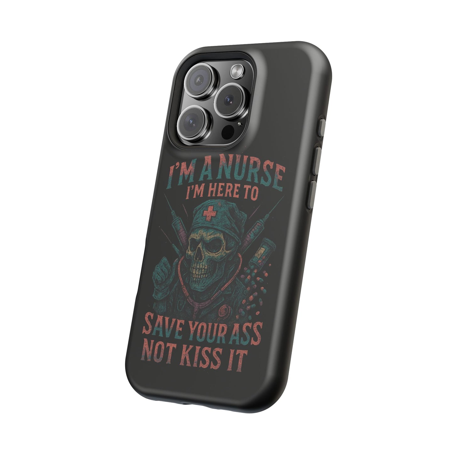 Nurse Humor Phone Case - Magnetic Tough Cases for Healthcare Professionals, Funny Nurse Gifts, Medical Gear, Supportive Nurse Accessories
