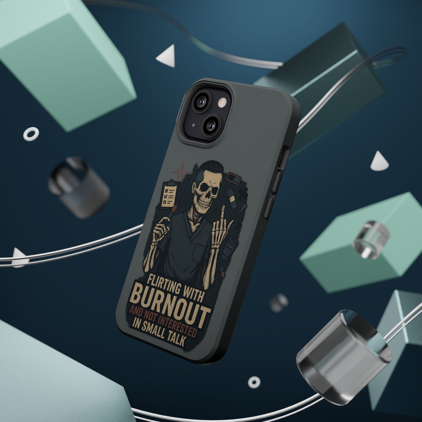 “Flirting With Burnout and Not Interested in Small Talk” – Men’s Nurse Phone Case