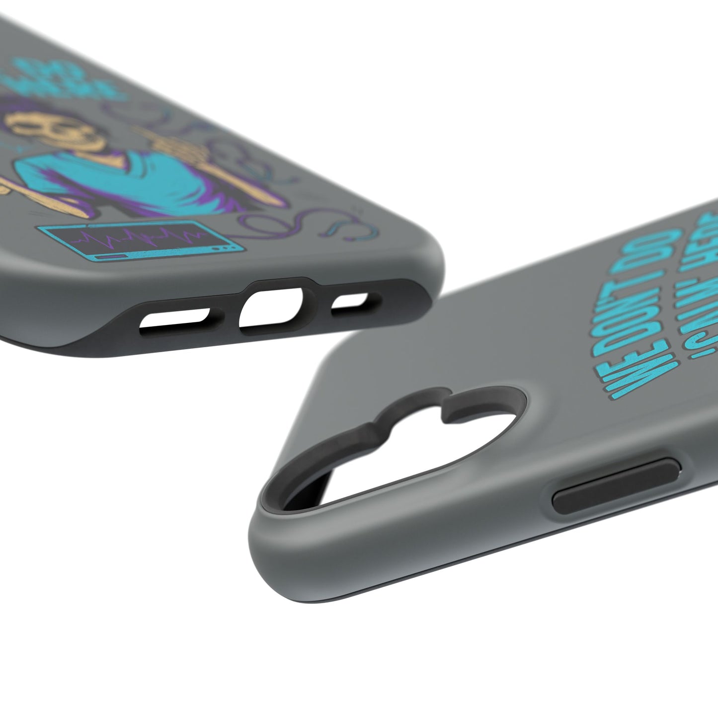 “We Don’t Do ‘Calm’ Here” - Funny Healthcare Phone Case