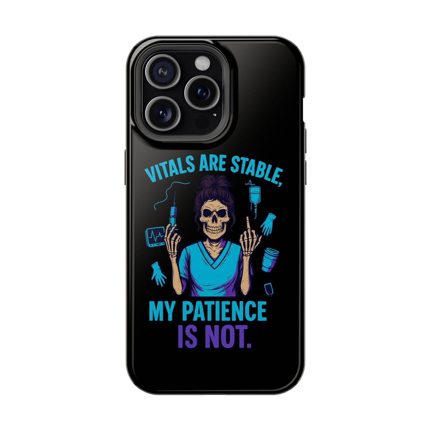 Magnetic Phone Case - Vitals Are Stable, My Patience is Not, Funny Phone Cover for Nurses, Medical Staff Gift, Healthcare Humor, [...]