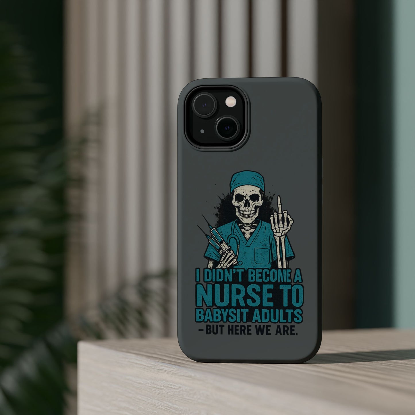 Nurse Humor Magnetic Tough Case, Funny Phone Cover for Nurses, Gift for Nursing Students, Halloween Tech Gift, Nurse Appreciation