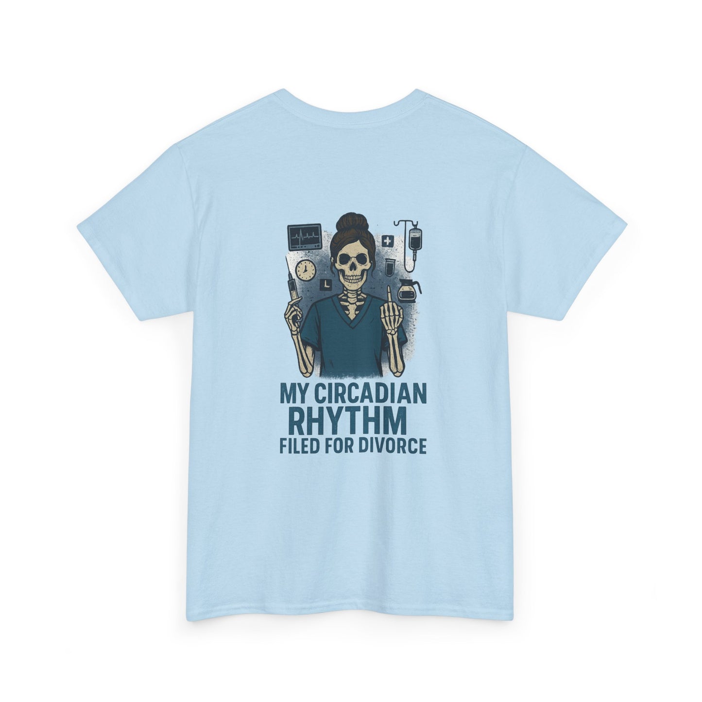 “My Circadian Rhythm Filed for Divorce” – Funny Nurse T-Shirt