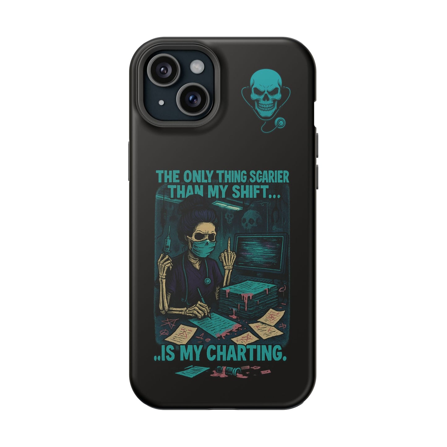 Healthcare Scary Shift Phone Case, Nurse Gift, Medical Humor Case, Halloween Phone accessory, Magnetic Tough Cases