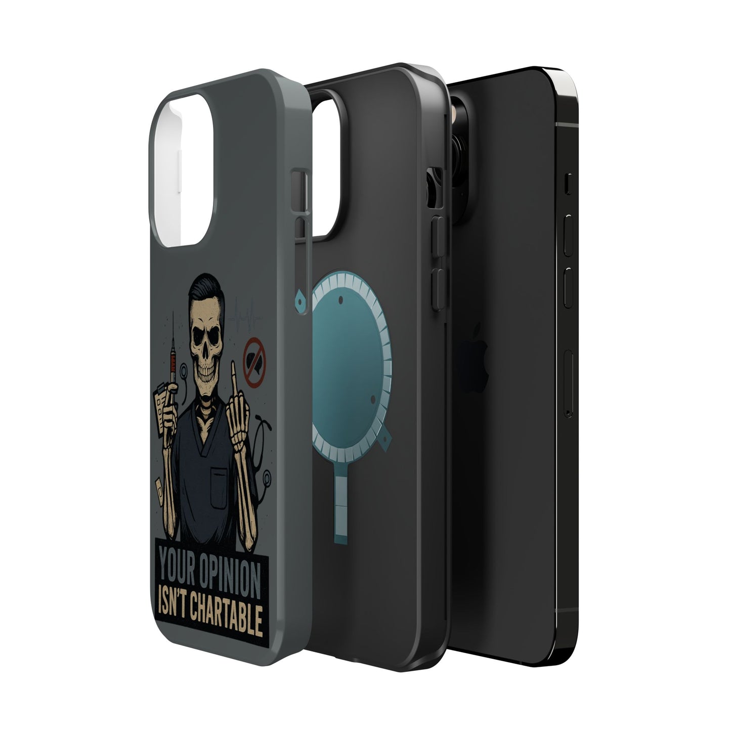 “Your Opinion Isn’t Chartable” – Nurse Phone Case for Men