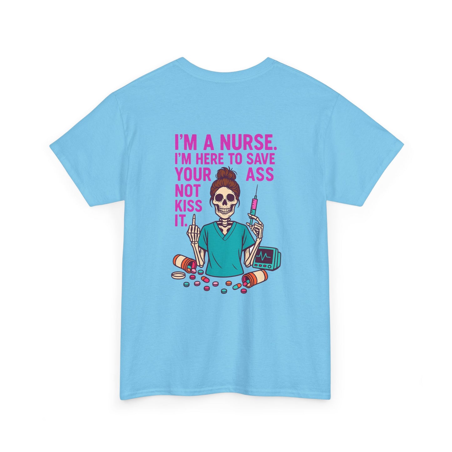 Nurse Humor Tee, Funny Nursing Shirt, Gift for Nurses, Medical Apparel, Healthcare Humor T-Shirt
