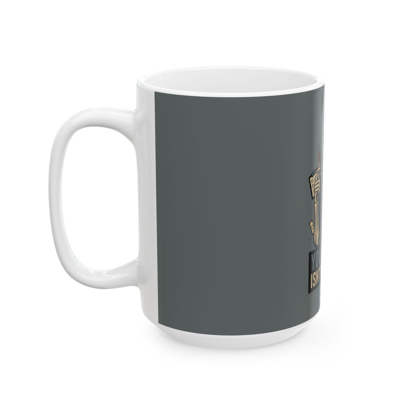 “Your Opinion Isn’t Chartable” – Bold Nurse Mug